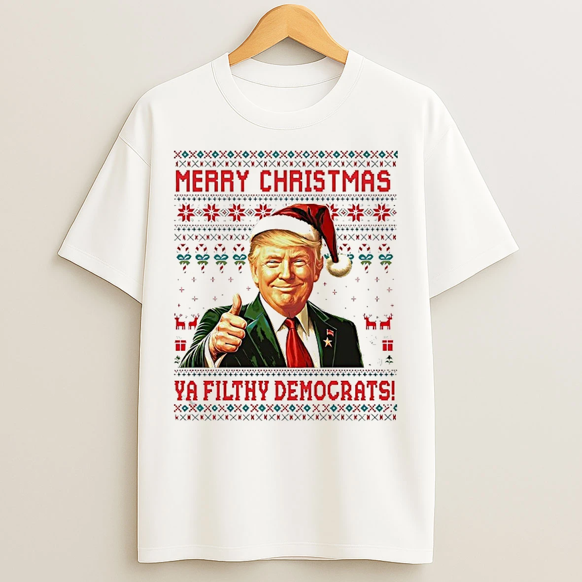 Classic Santa Claus Trump Merry Christmas Ya Filthy Democrats T Shirts