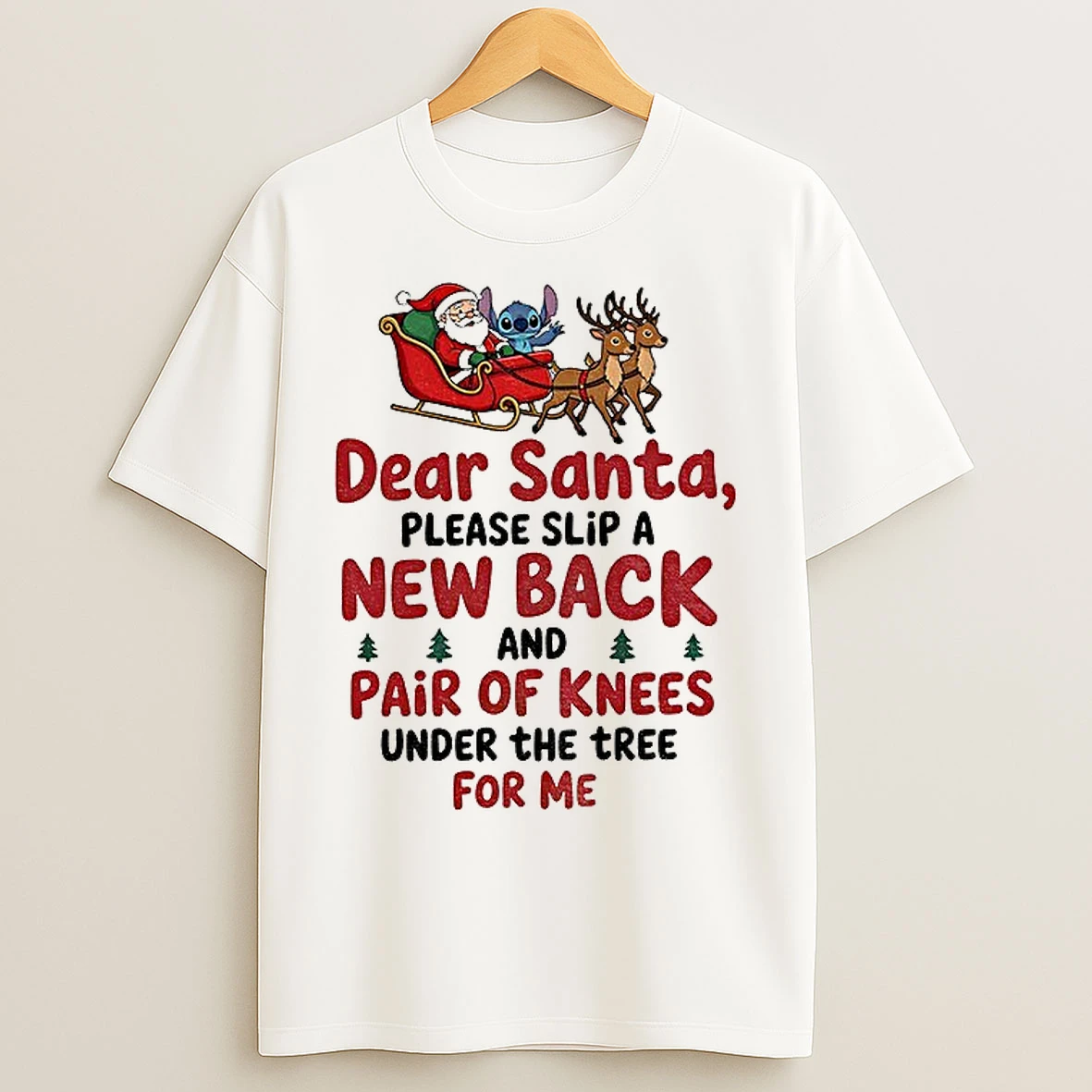 Classic Santa Claus Dear Santa Please Slip A New Back And Pair Of Knees Under The Tree For Me Christmas T Shirts