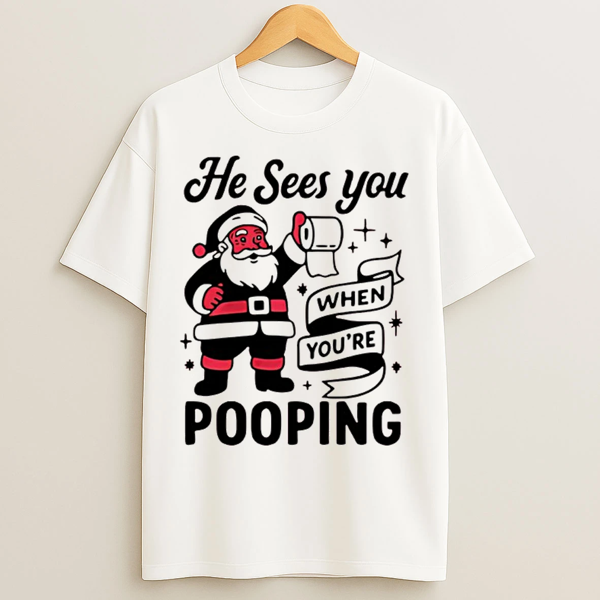 Classic Santa Claus He Sees You When Youre Pooping Christmas T Shirts
