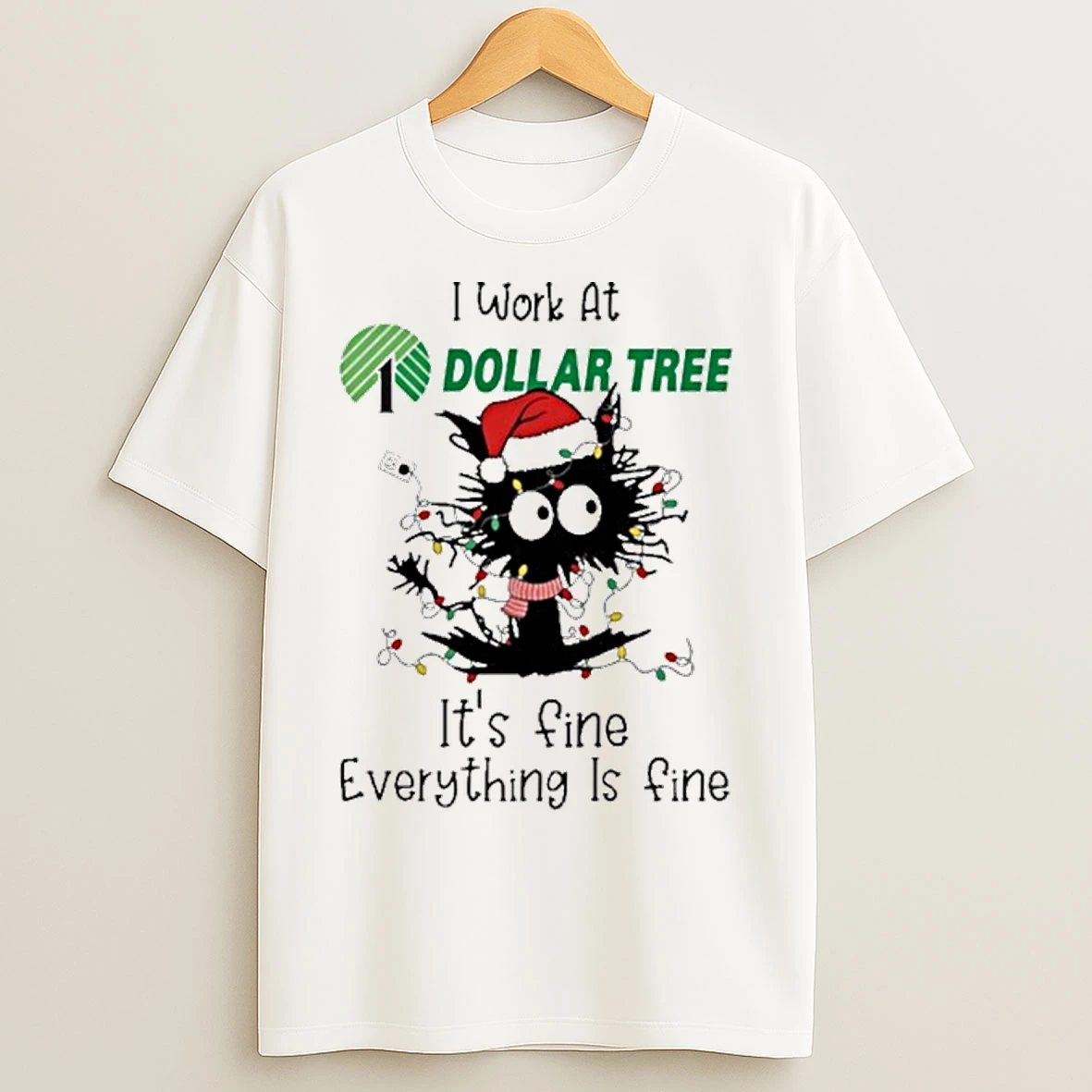 Classic Santa Light Cat I Work At Dollar Tree Its Fine Everything Is Fine T Shirts