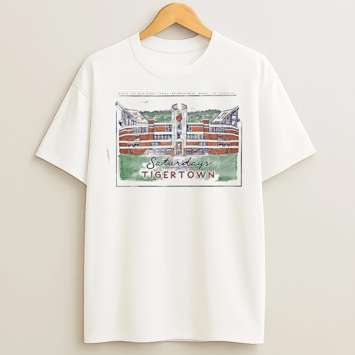 Classic Saturdays In Tiger Town Where The Blue Ridge Yawns Its Greatness Where The Tigers Play T Shirts