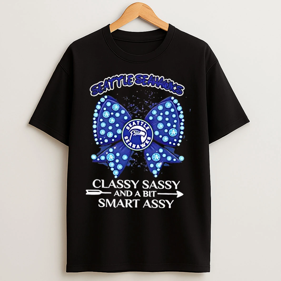 Classic Seattle Seahawks Football Classy Sassy And A Bit Smart Assy Bow Diamond T Shirts