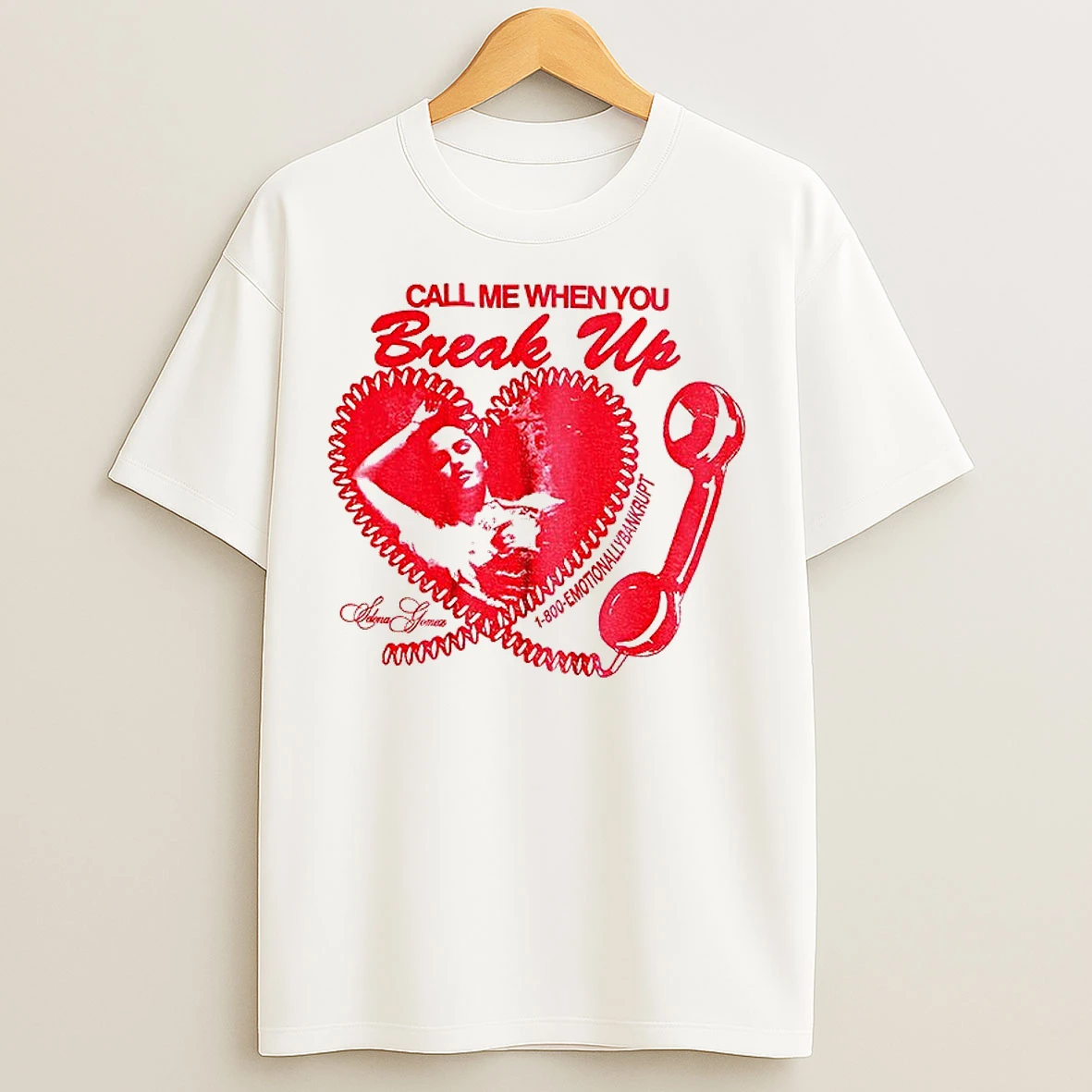 Classic Selena Gomez Love Call Me When You Break Up T Shirts