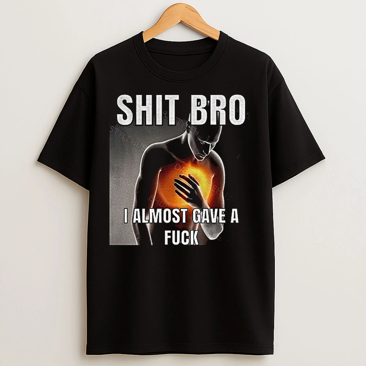 Classic Shit Bro I Almost Gave A Fuck T Shirts