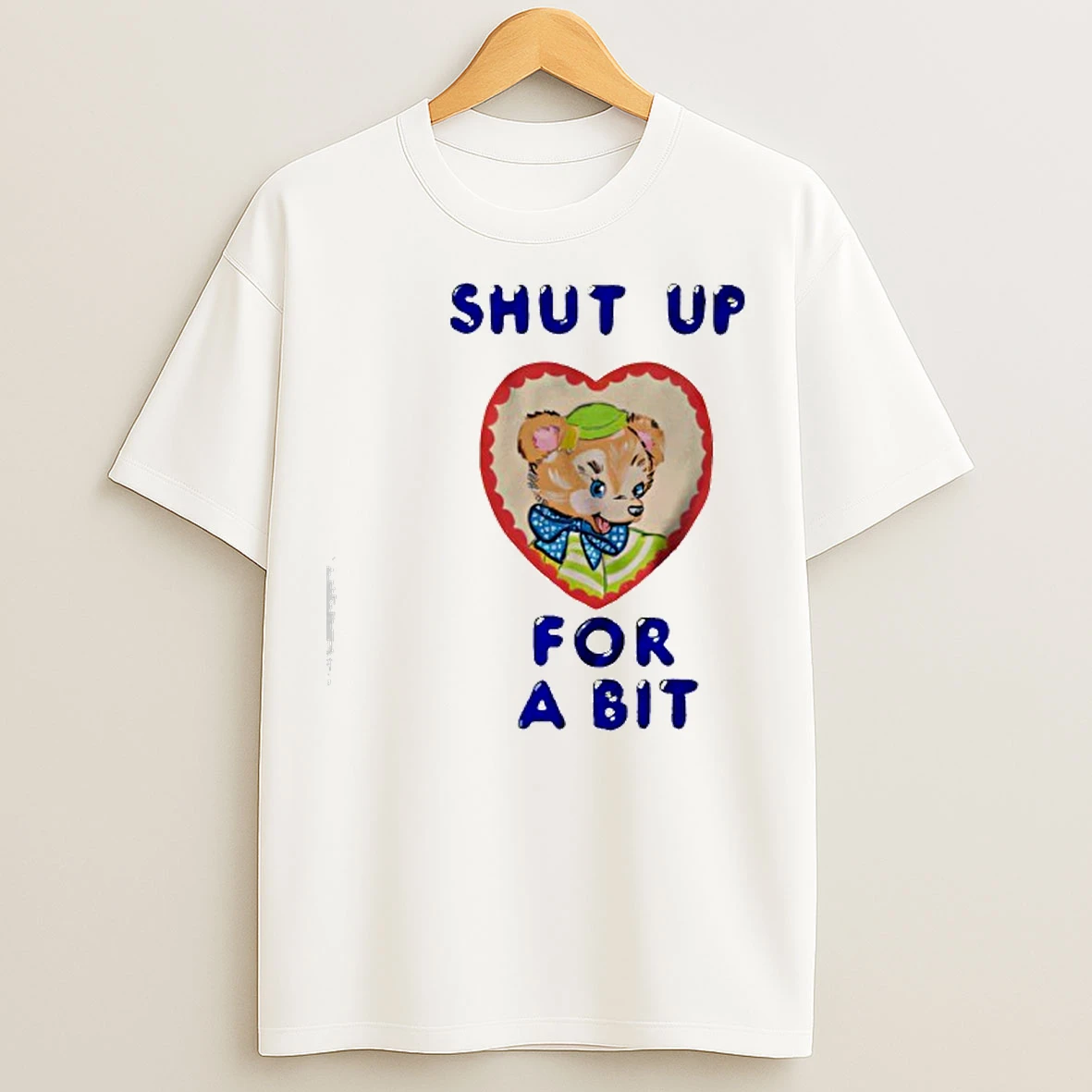 Classic Shut Up For Bit Funny Bear T Shirts
