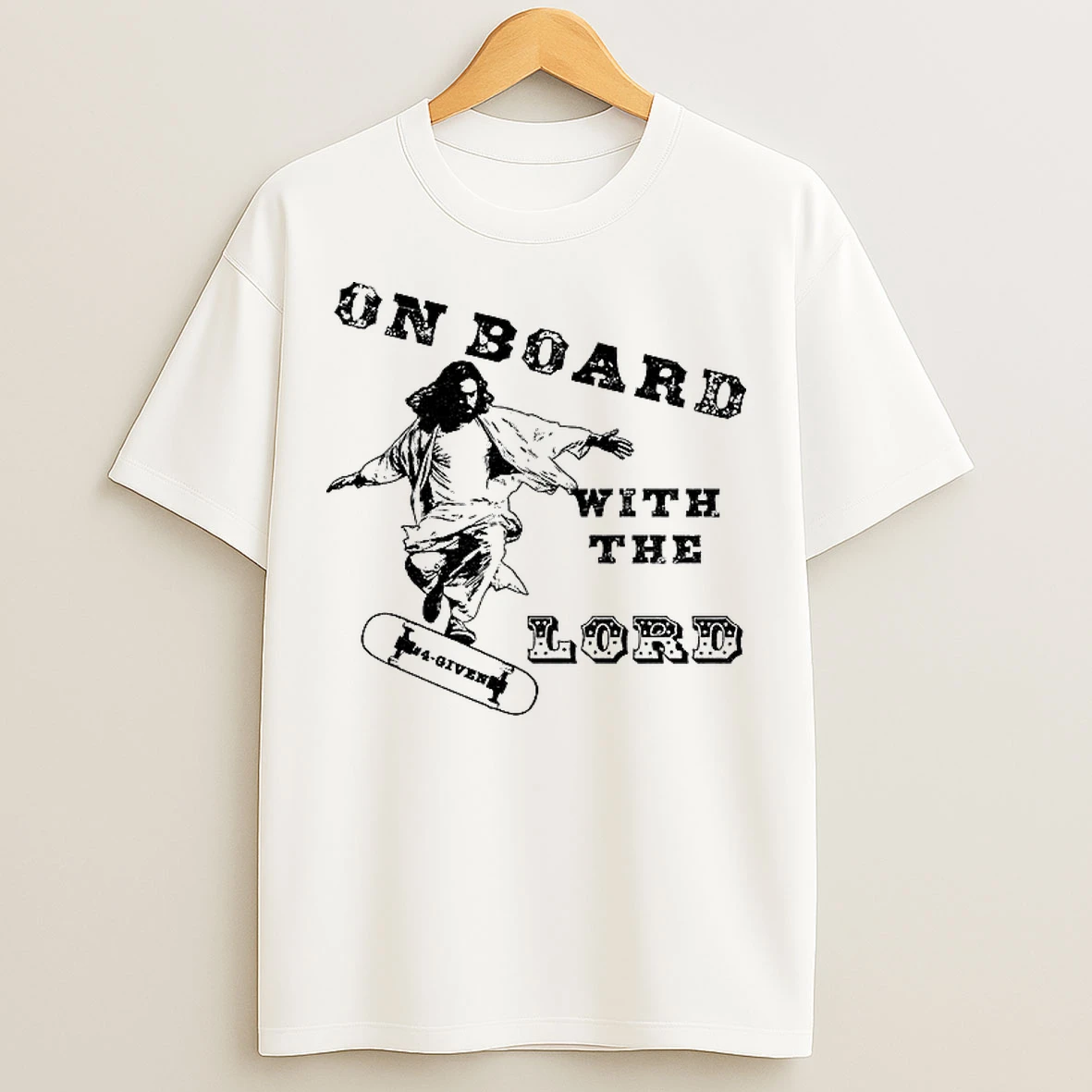 Classic Skateboard Jesus On Board With The Lord T Shirts
