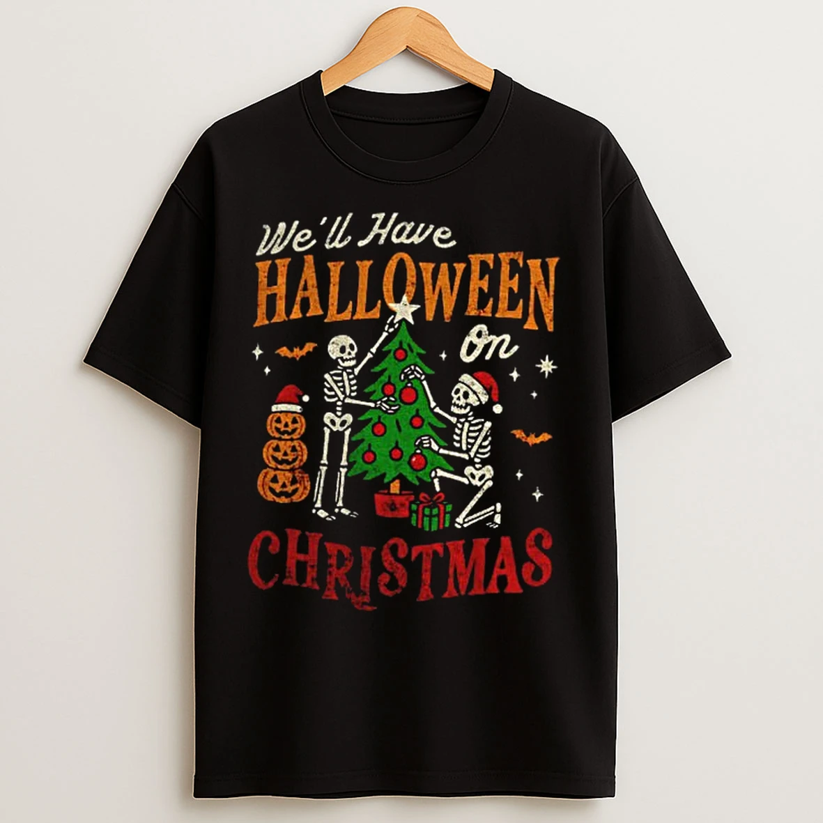 Classic Skeleton Well Have Halloween Christmas T Shirts
