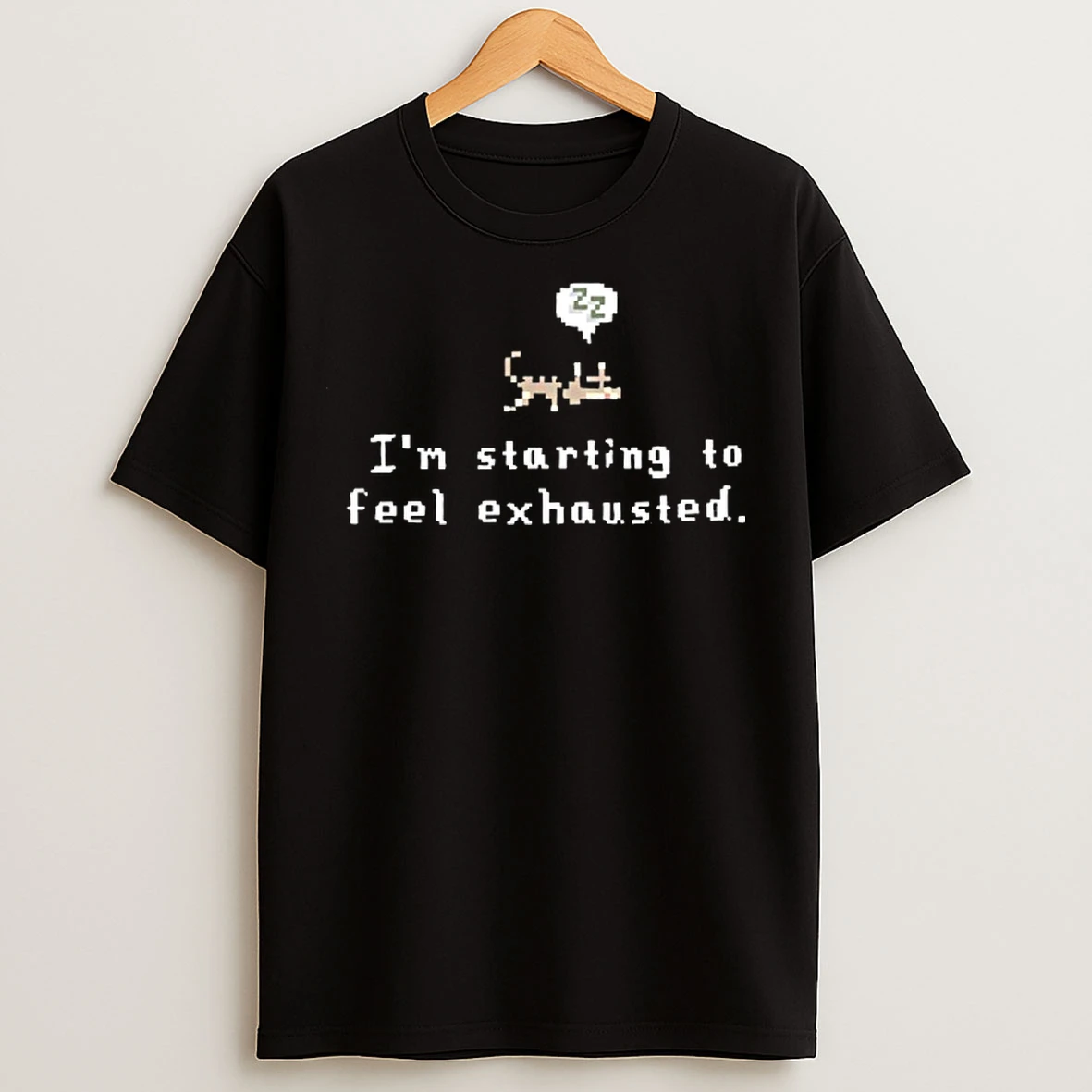 Classic Sleepy Cat Im Starting To Feel Exhausted T Shirts