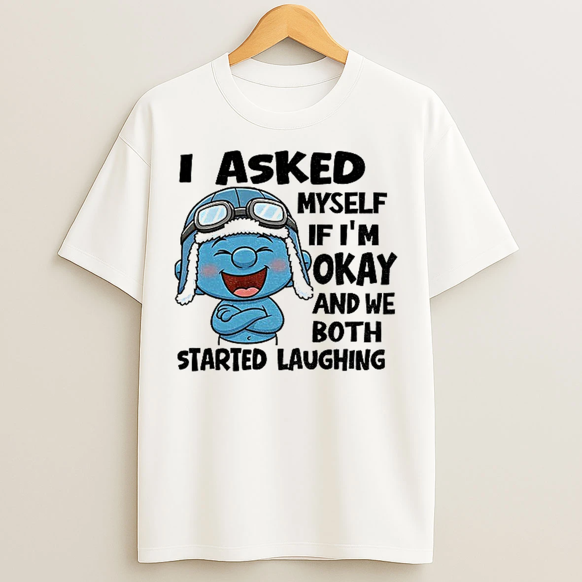 Classic Smurf I Asked Myself If Im Okay And We Both Started Laughing T Shirts