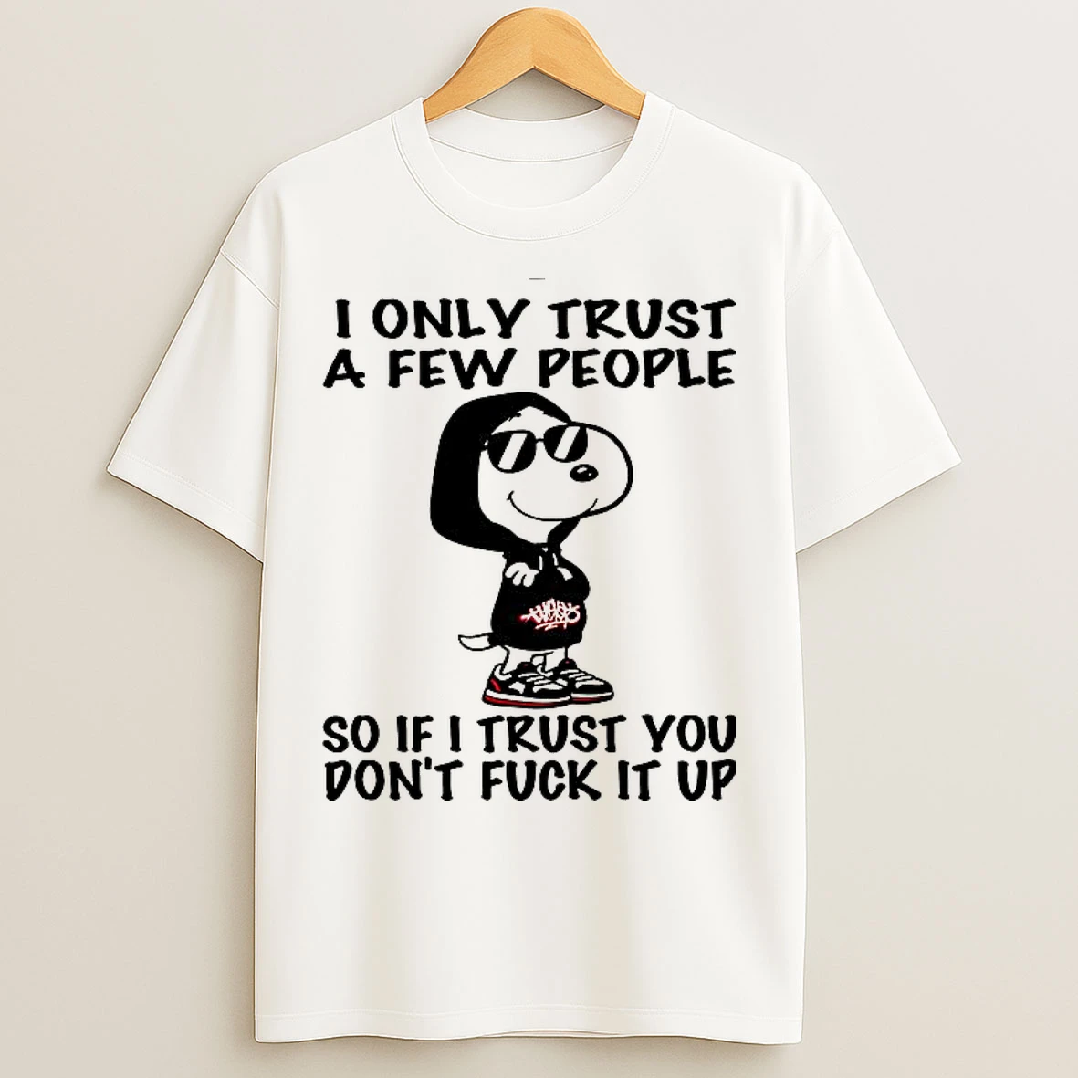 Classic Snoopy I Only Trust A Few People T Shirts