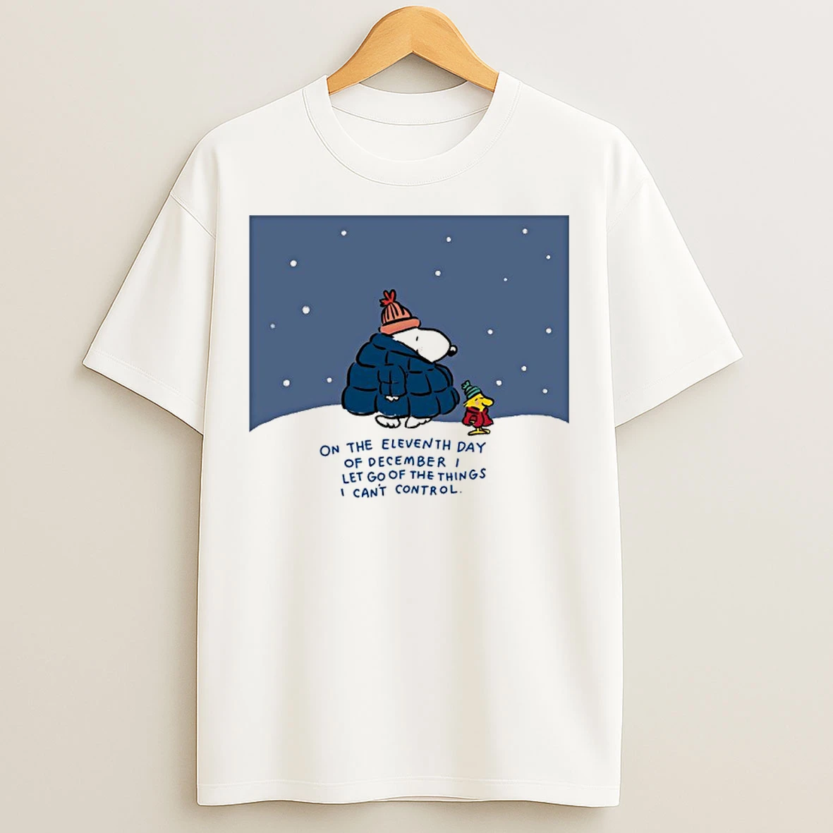 Classic Snoopy And Woodstock In The Eleventh Day Of December I Let Go Of The Things I Cant Control Christmas T Shirts
