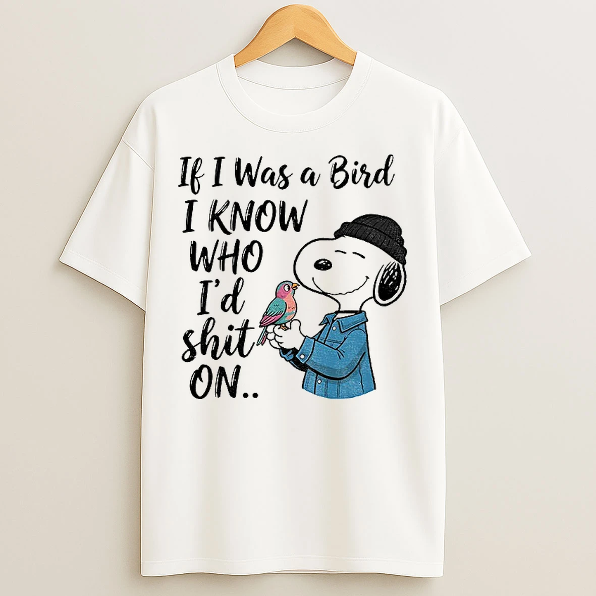 Classic Snoopy If I Was A Bird I Know Who Id Shit On T Shirts