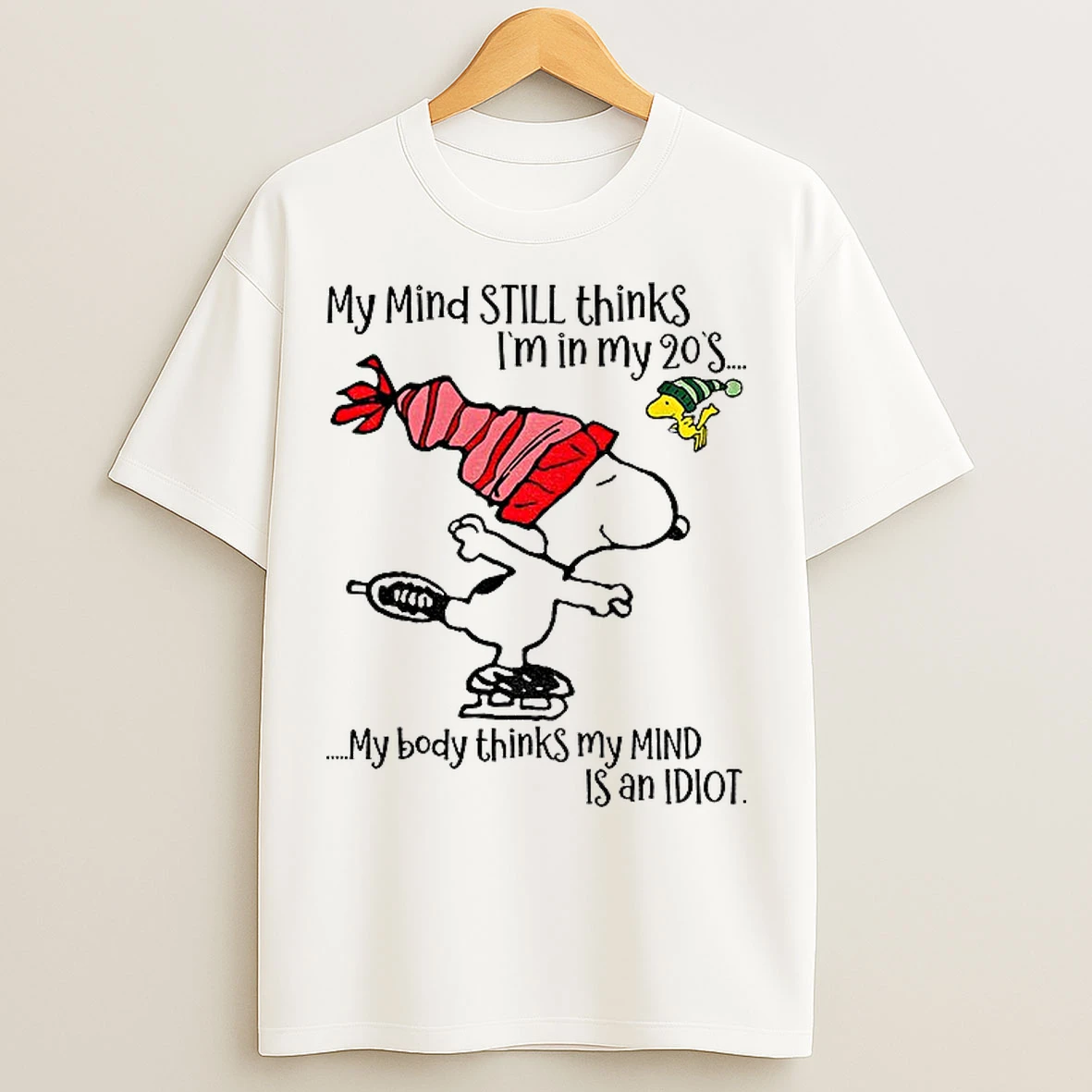 Classic Snoopy My Mind Still Thinks Im In My 20s My Body Thinks My Mind Christmas T Shirts