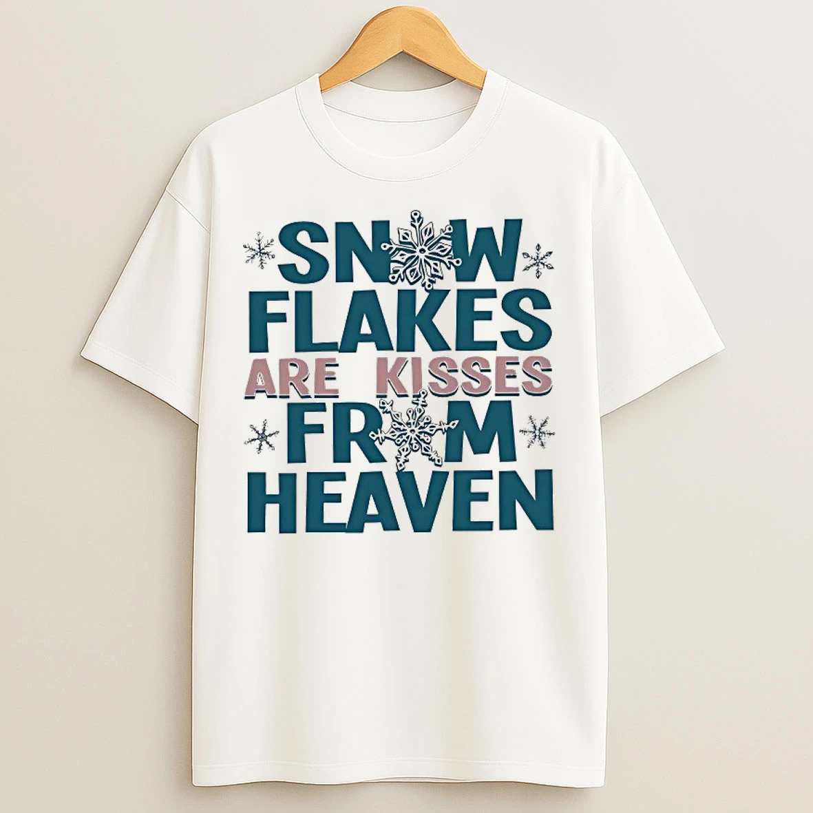 Classic Snowflakes Are Kisses From Heaven T Shirts