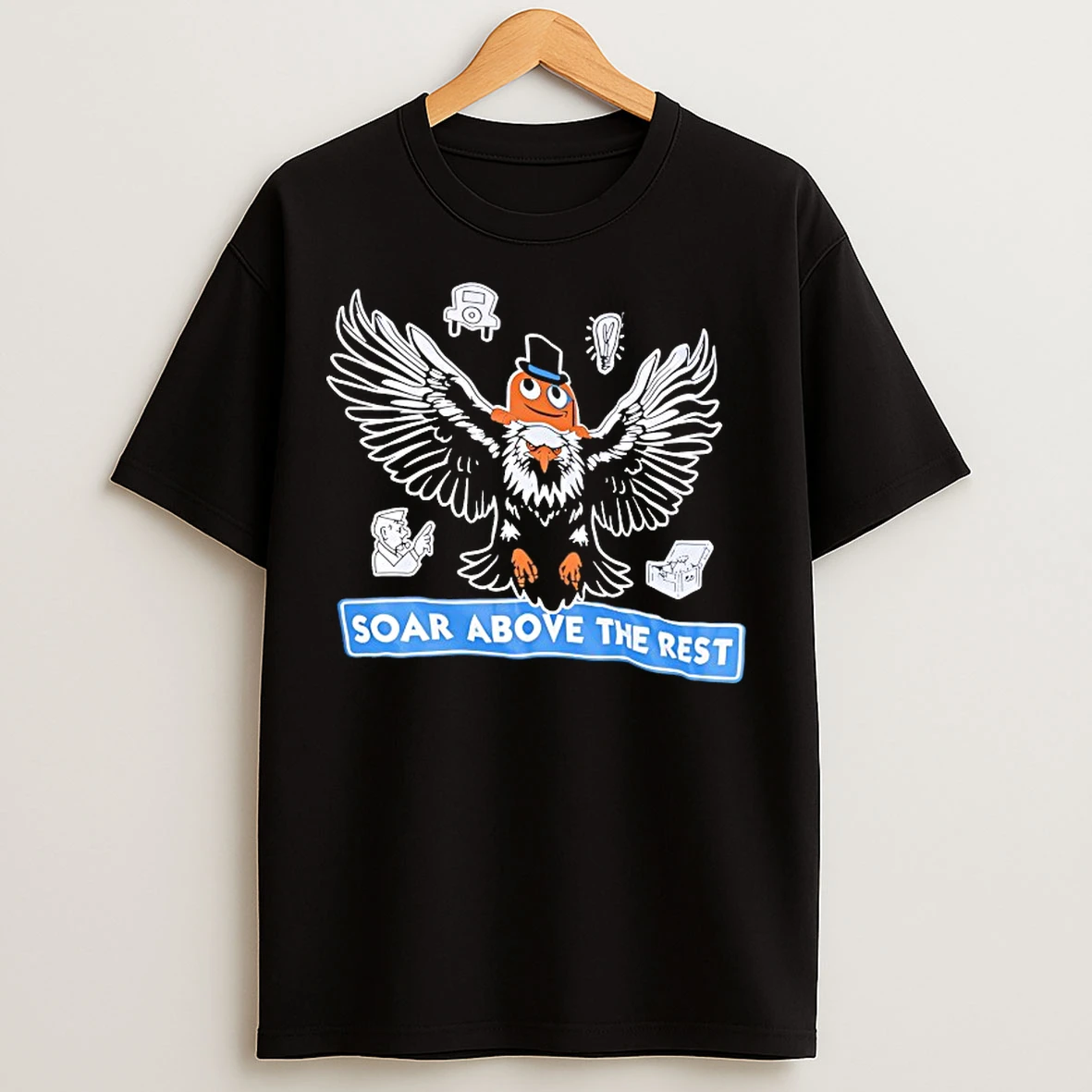 Classic Soar Above The Rest T Shirts