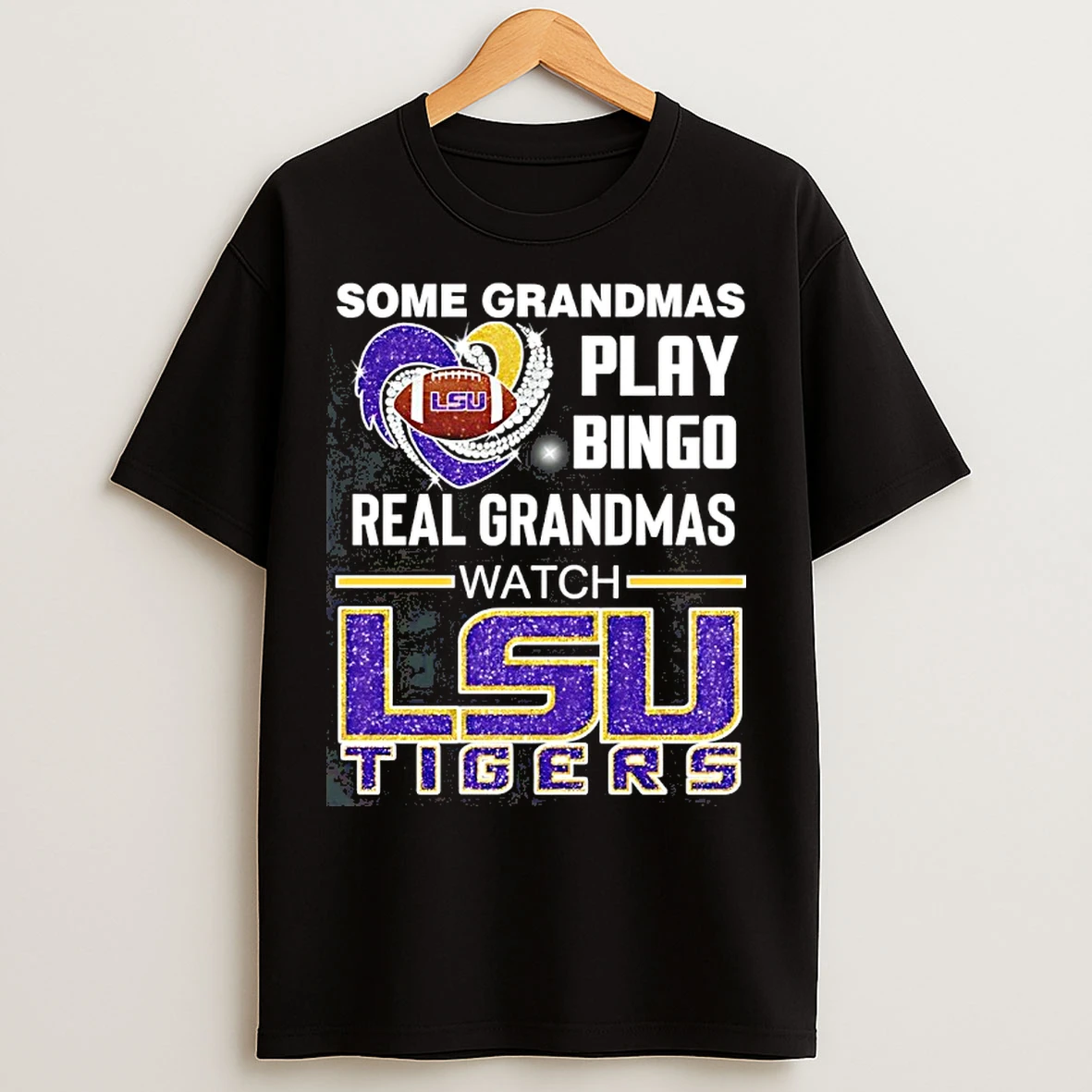 Classic Some Grandmas Play Bingo Real Grandmas Watch Lsu Tigers Diamond Heart T Shirts