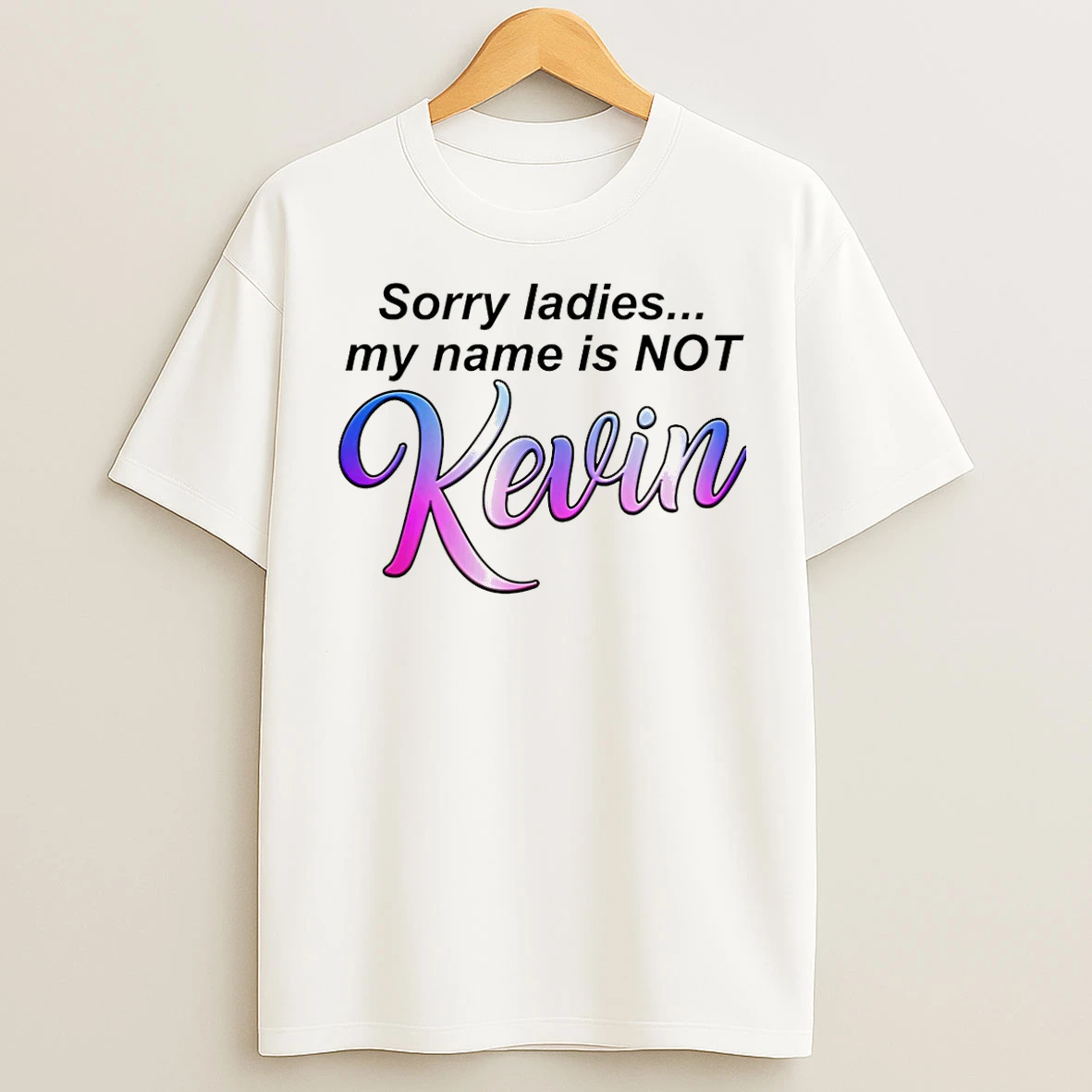 Classic Sorry My Name Is Not Kevin Christmas T Shirts