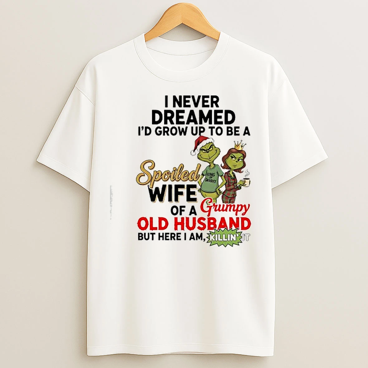 Classic Spoiled Wife Of A Grumpy Old Husband Grinch Graphic T Shirts