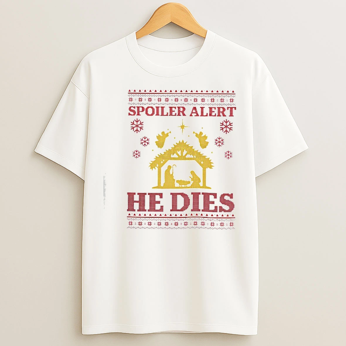 Classic Spoiler Alert He Dies Christmas T Shirts