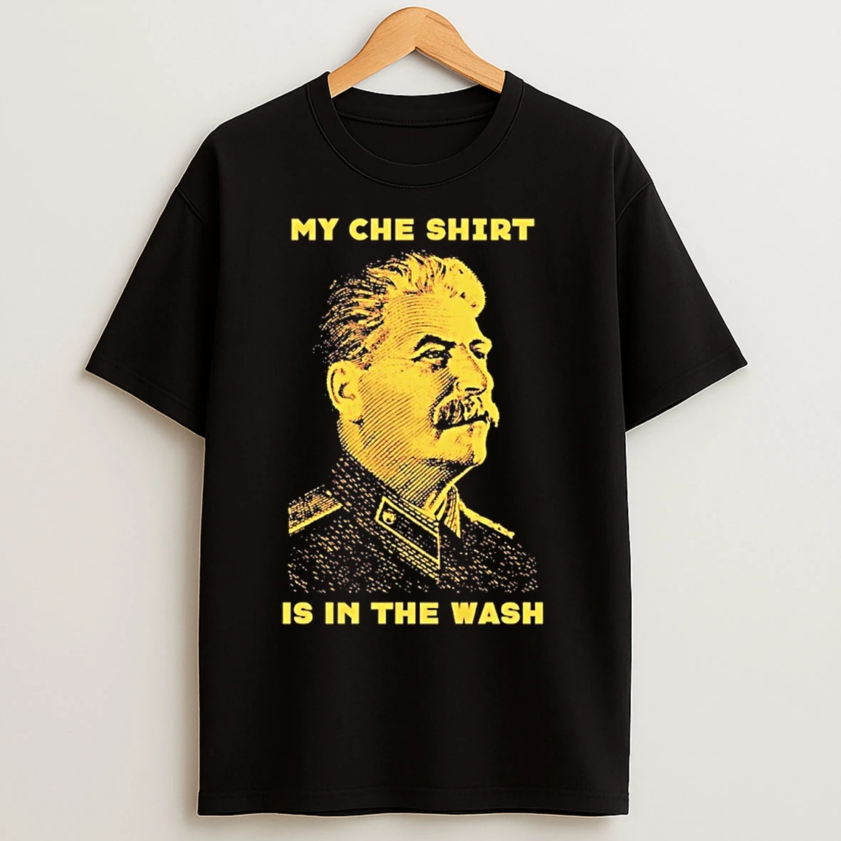 Classic Stalin My Che Is In The Wash T Shirts