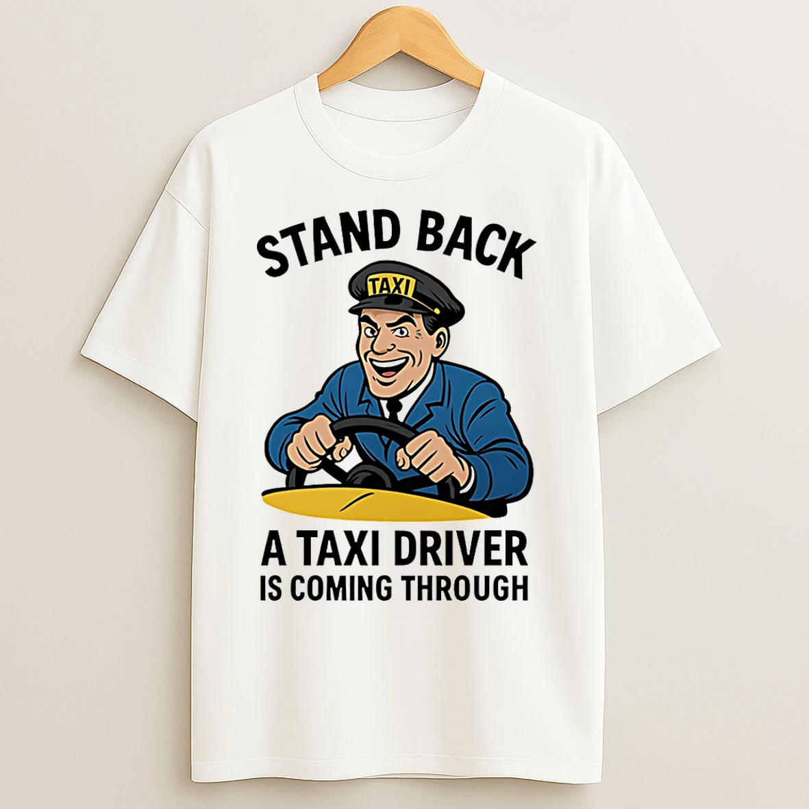 Classic Stand Back A Taxi Driver Is Coming Through Cartoon T Shirts
