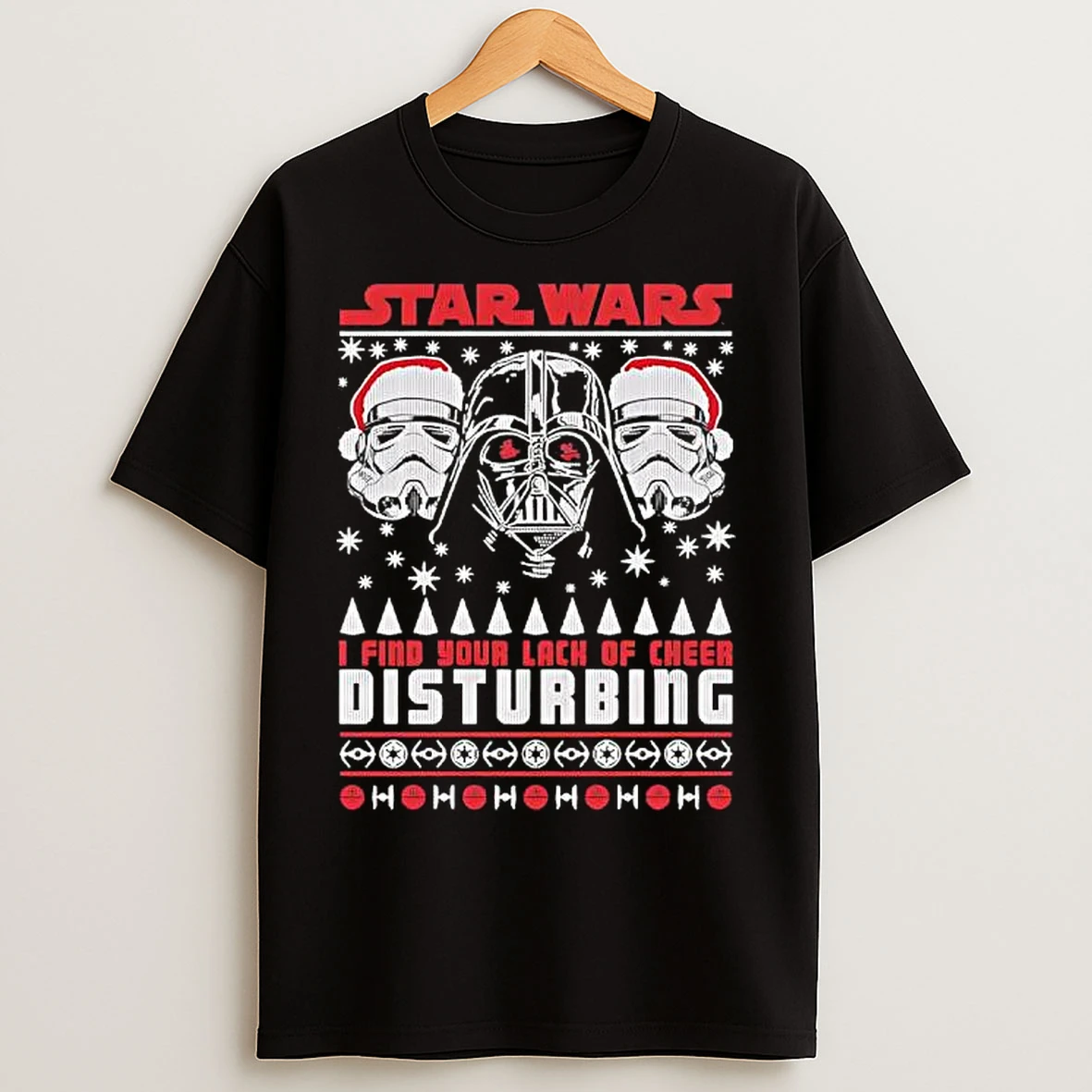 Classic Star Wars Darth Vader Lack Of Cheer Christmas I Find Your Lack Of Cheer Disturbing T Shirts