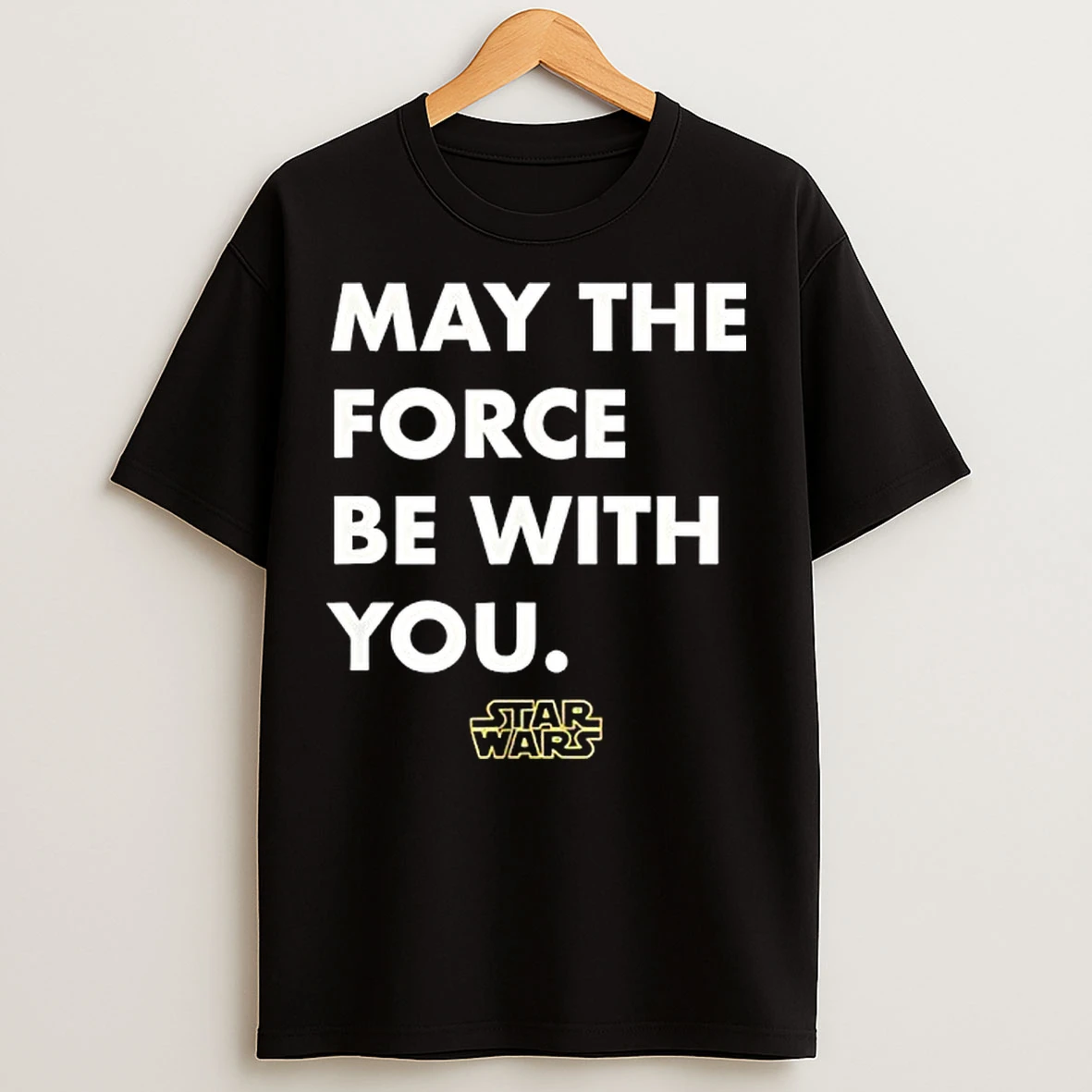 Classic Star Wars May The Force Be With You T Shirts