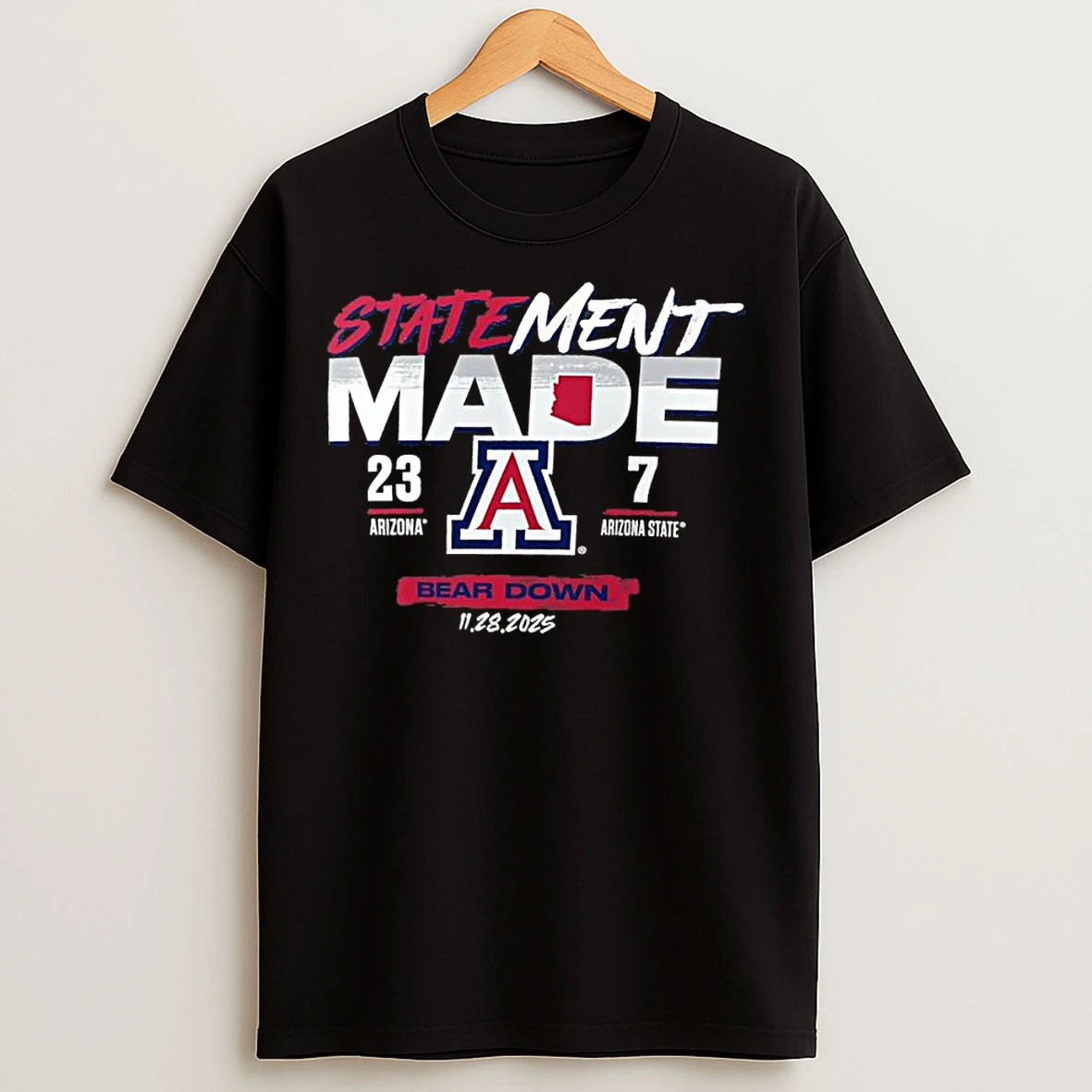 Classic Statement Made Arizona Wildcats Wins Arizona State Sun Devils 23 7 Score T Shirts