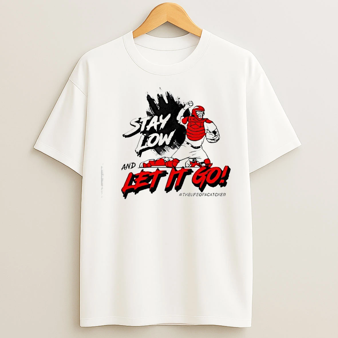 Classic Stay Low And Let It Go T Shirts