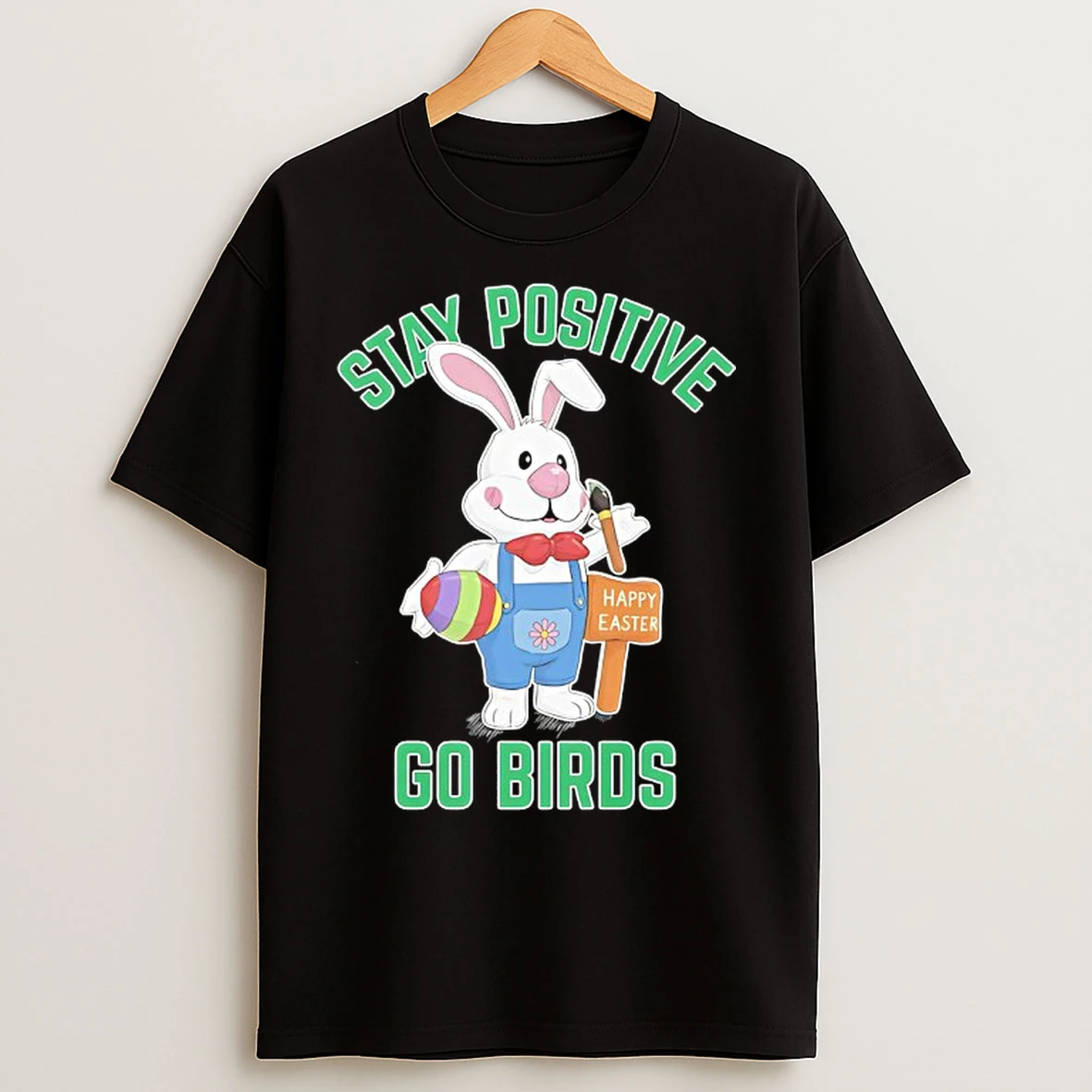 Classic Stay Positivity Go Birds Rabbit X Philadelphia Eagles T Shirts