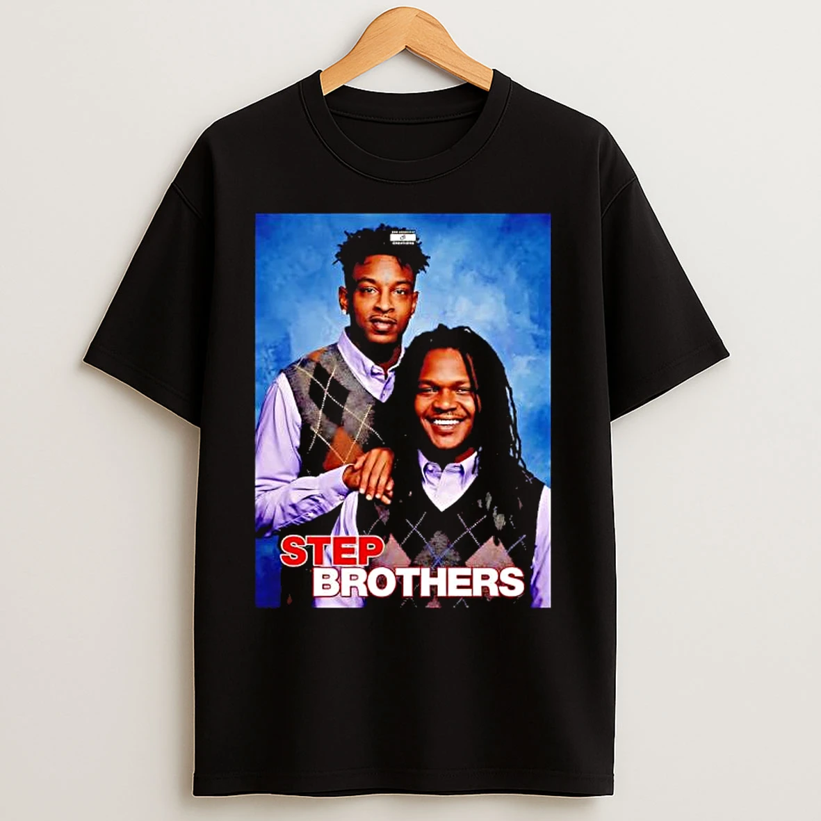Classic Step Brother 21 Savage And Young Nudy In Atlantas Zone 6 T Shirts