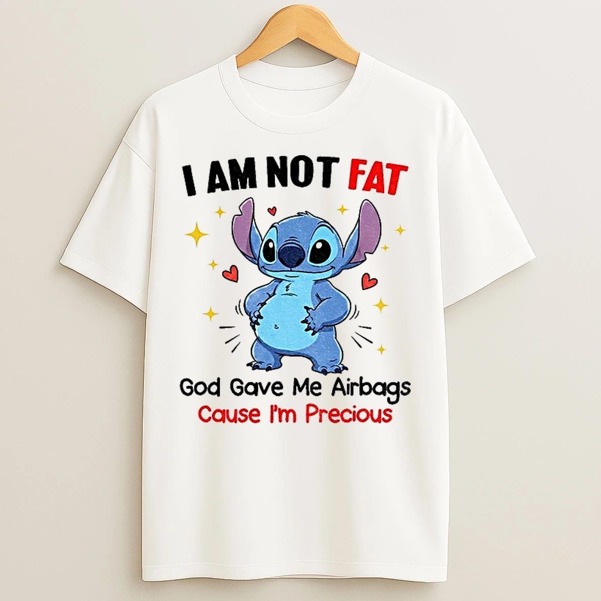 Classic Stitch I Am Not Fat God Gave Me Airbags Cause Im Precious T Shirts