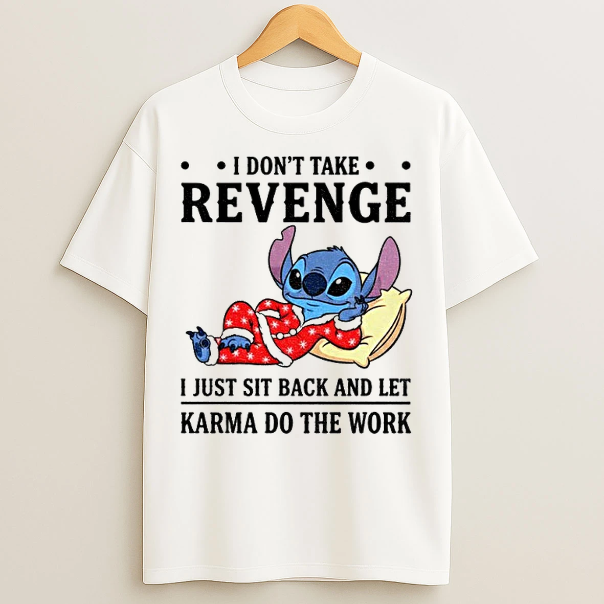 Classic Stitch I Dont Take Revenge I Just Sit Back And Let Karma Do The Work T Shirts