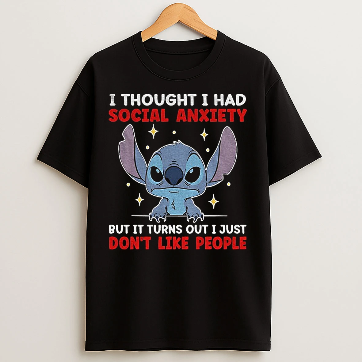 Classic Stitch I Thought I Had Social Anxiety But It Turns Out I Just Dont Like People T Shirts