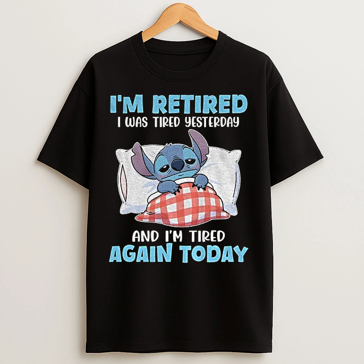 Classic Stitch Im Retired I Was Tired Yesterday And Im Tired Again Today T Shirts