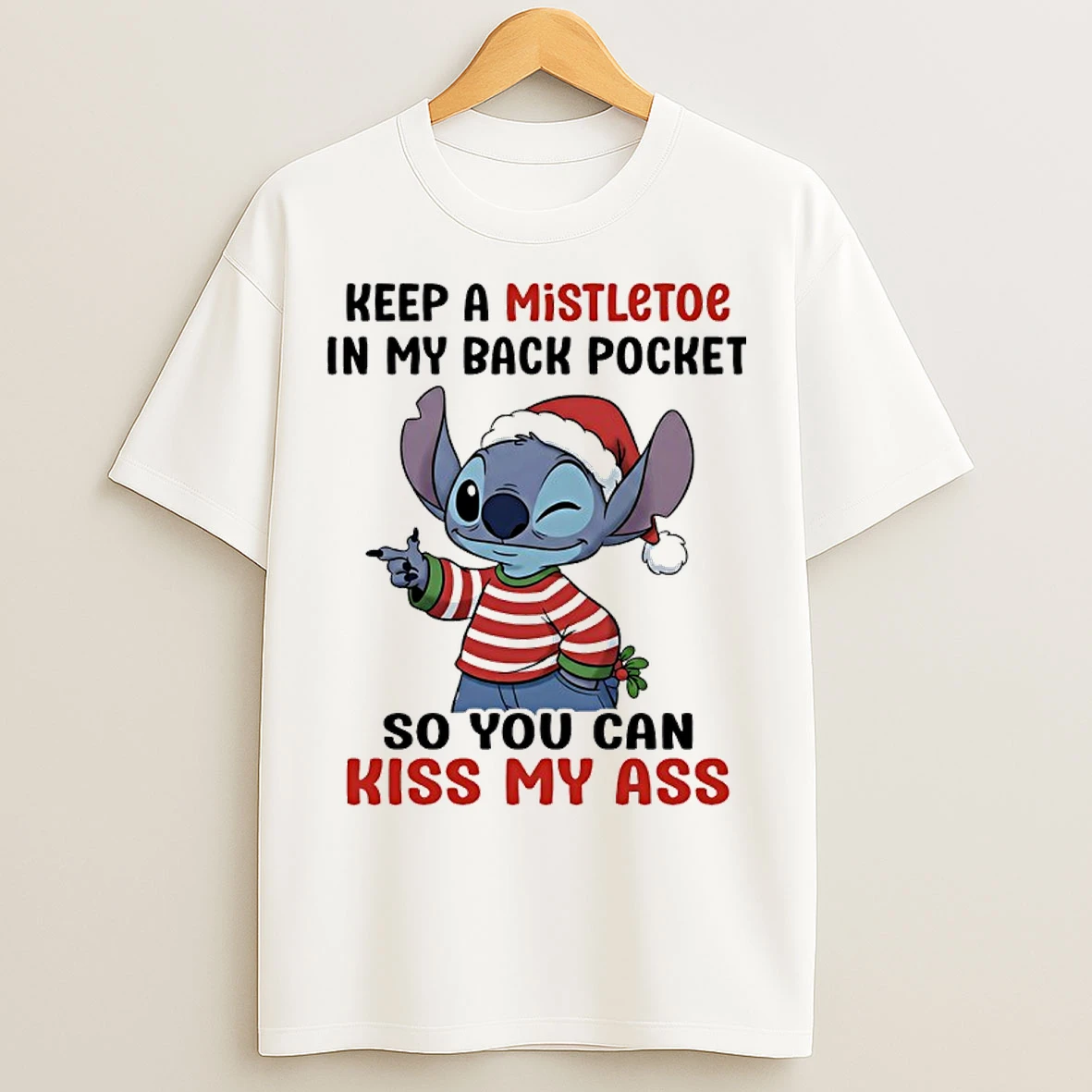 Classic Stitch Santa Keep A Mistletoe In My Back Pocket So You Can Kiss My Ass T Shirts