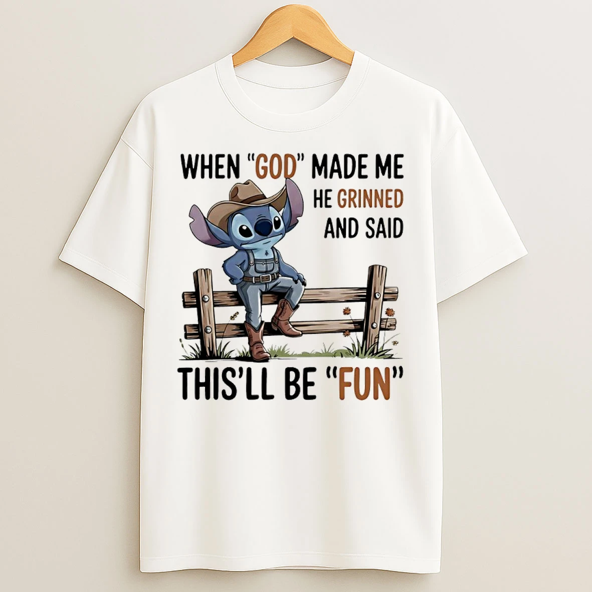 Classic Stitch Cowboy When God Made Me He Grinned And Said Thisll Be Fun T Shirts