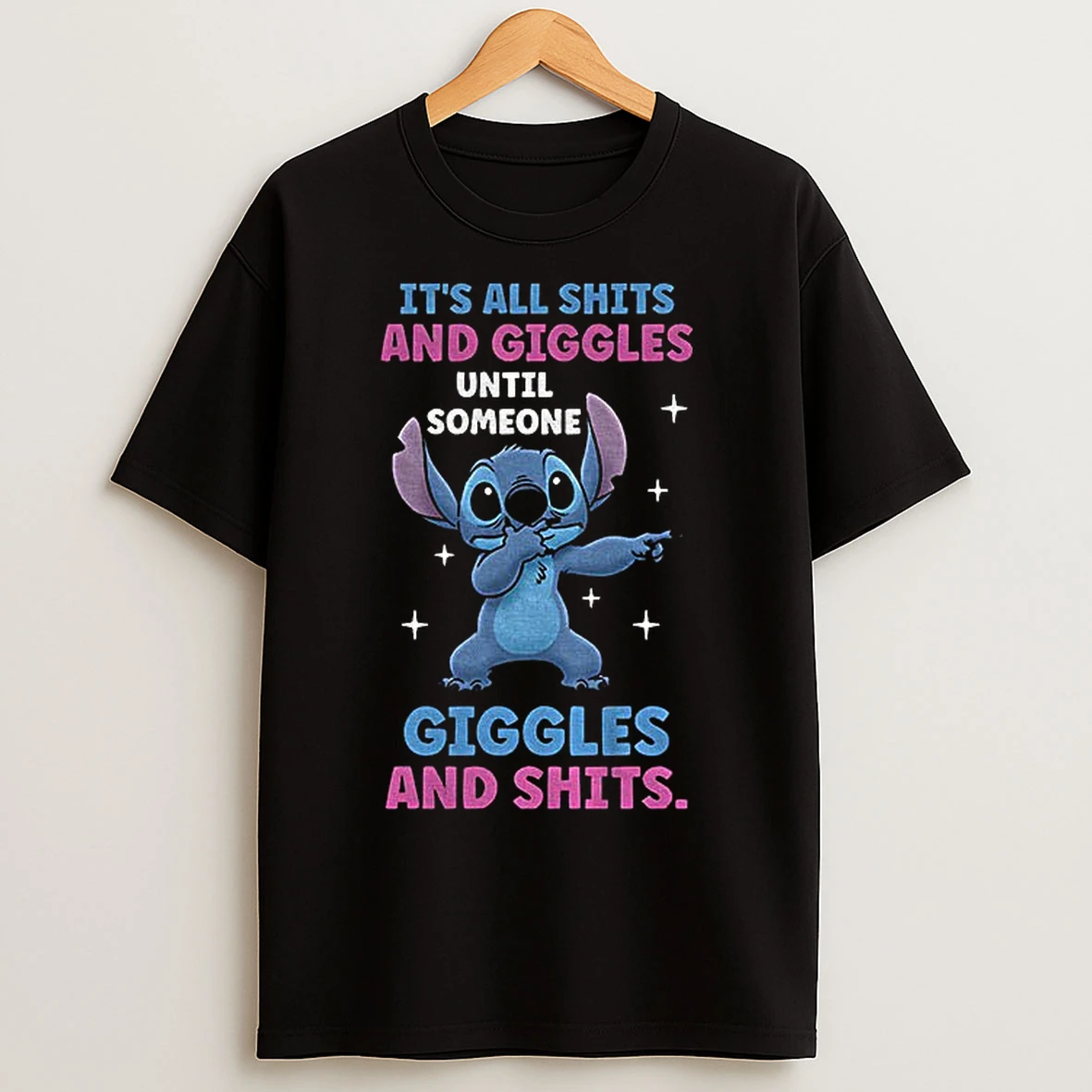 Classic Stitch Its All Shits And Giggles Until Someone Giggles And Shits T Shirts
