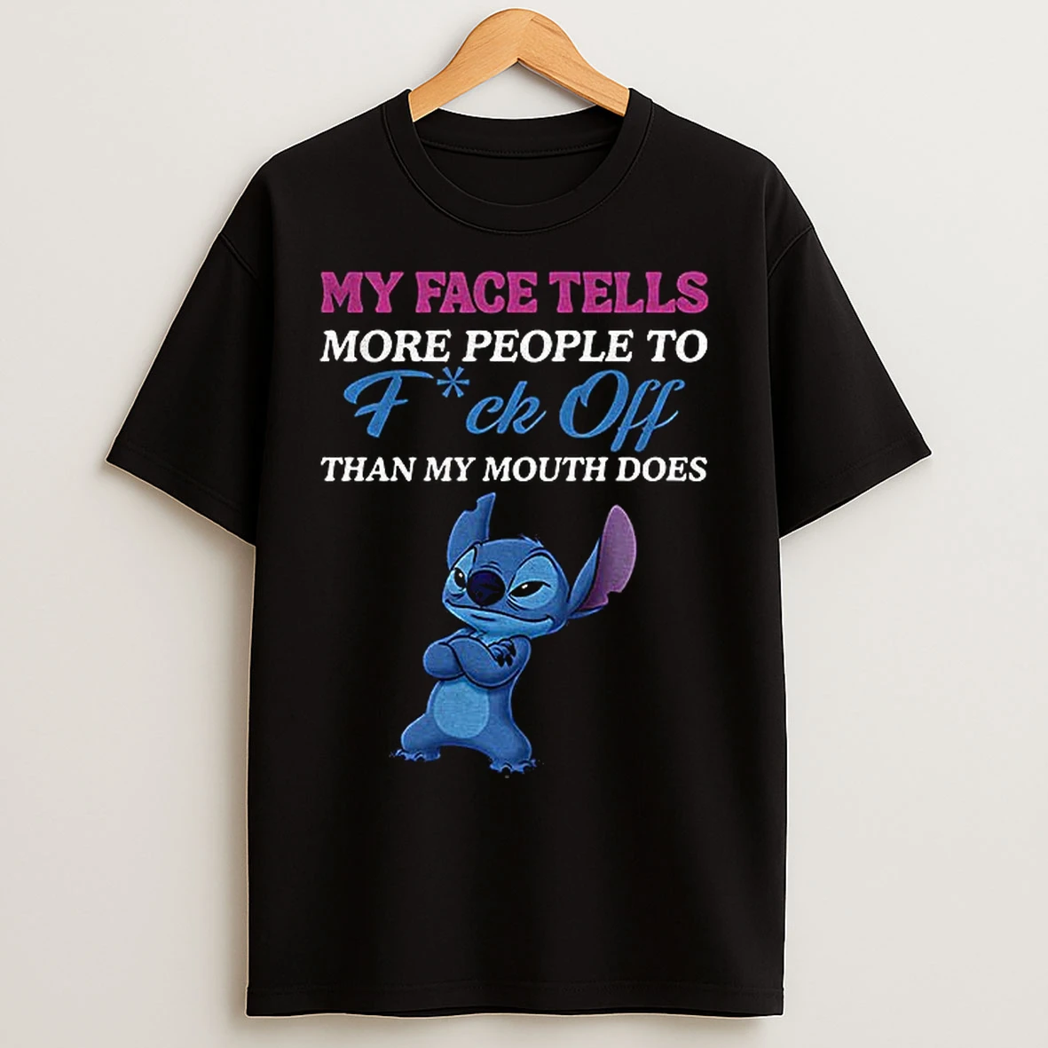 Classic Stitch My Face Tells More People To Fuck Off Than My Mouth Does T Shirts