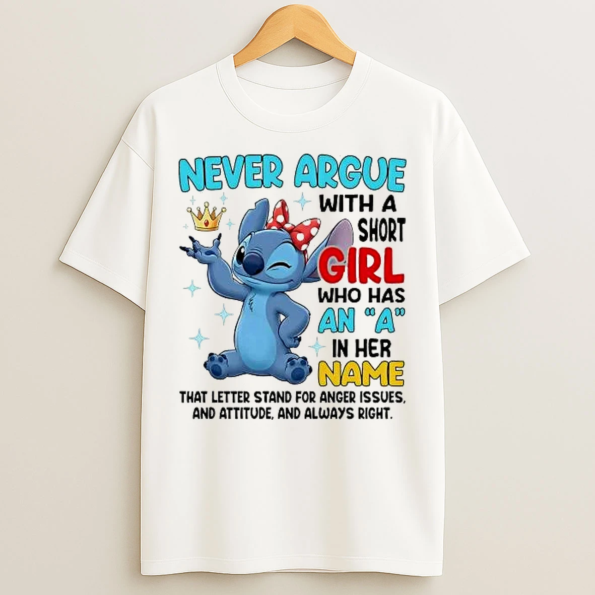 Classic Stitch Never Argue With Short Girl Has A Her Name Letter Stand For Anger Issues T Shirts