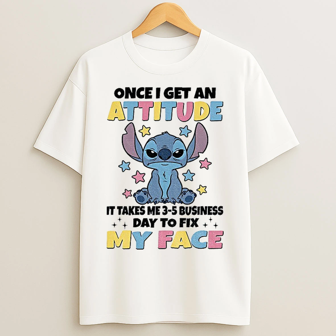 Classic Stitch Once I Get An Attitude It Takes Me 3 5 Business Day To Fix My Face T Shirts