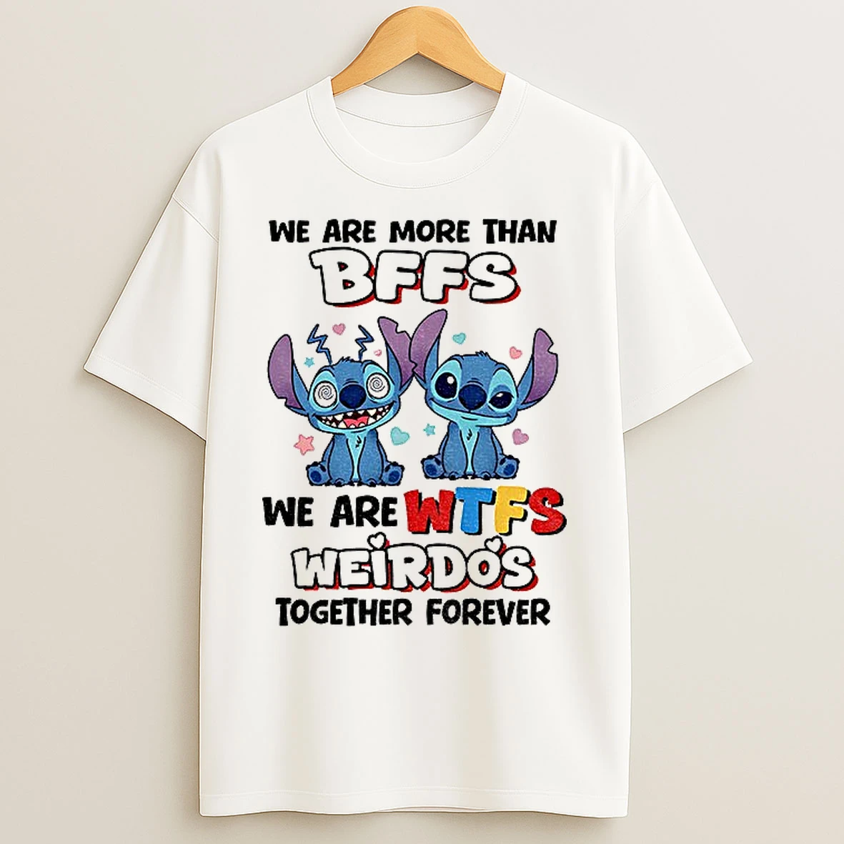 Classic Stitch We Are More Than Bffs We Are Wtfs Weirdos Together Forever T Shirts