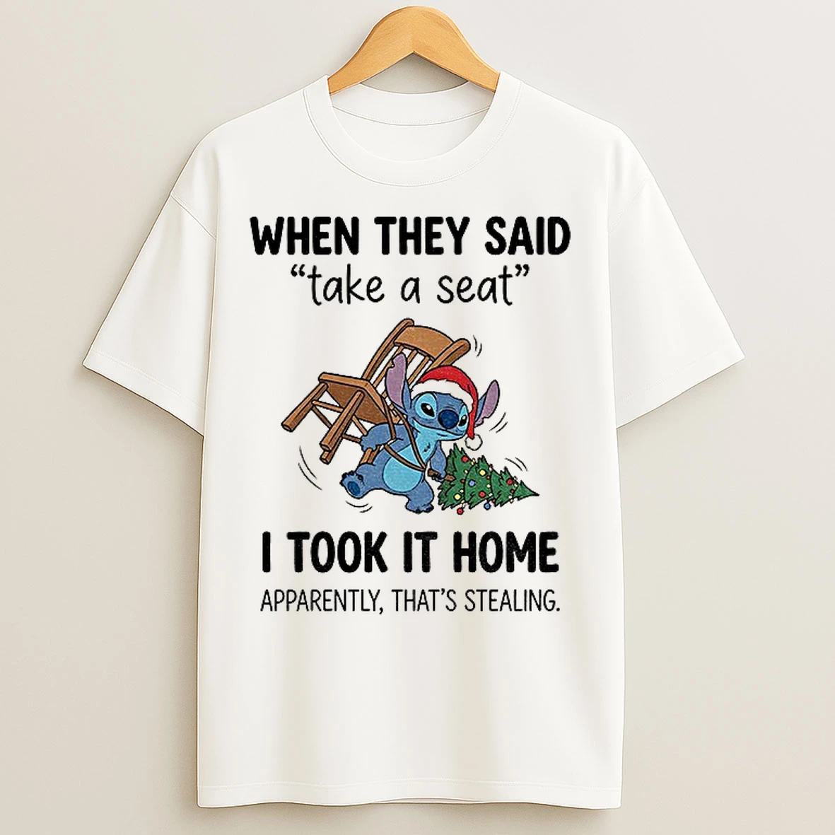 Classic Stitch When They Said Take A Seat I Took It Home Apparently Thats Stealing Christmas T Shirts