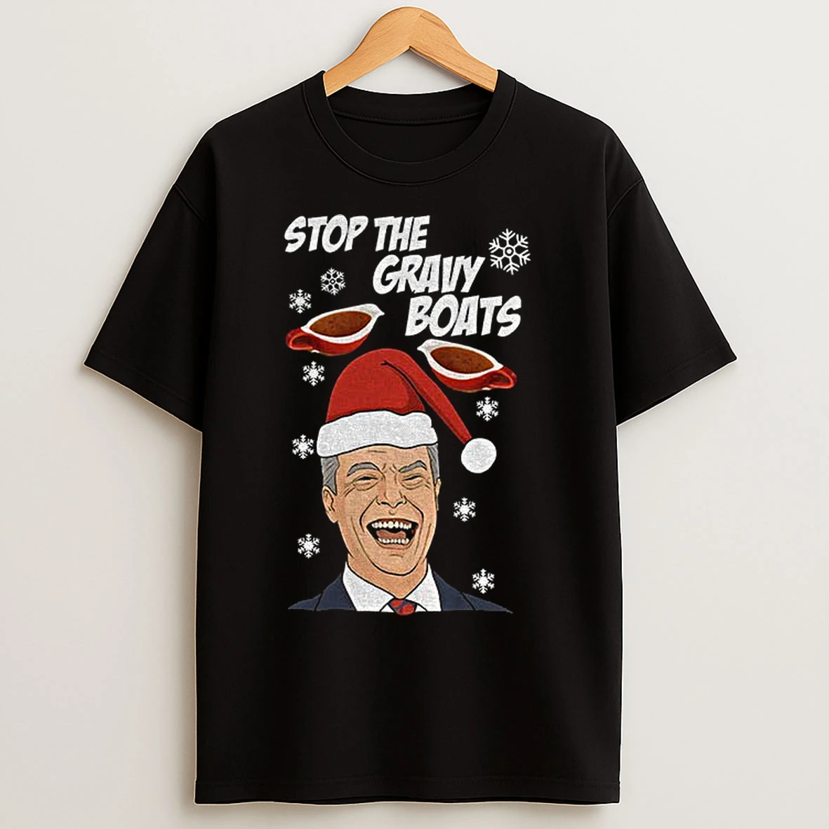Classic Stop The Gravy Boats Nigel Farage Funny Christmas T Shirts