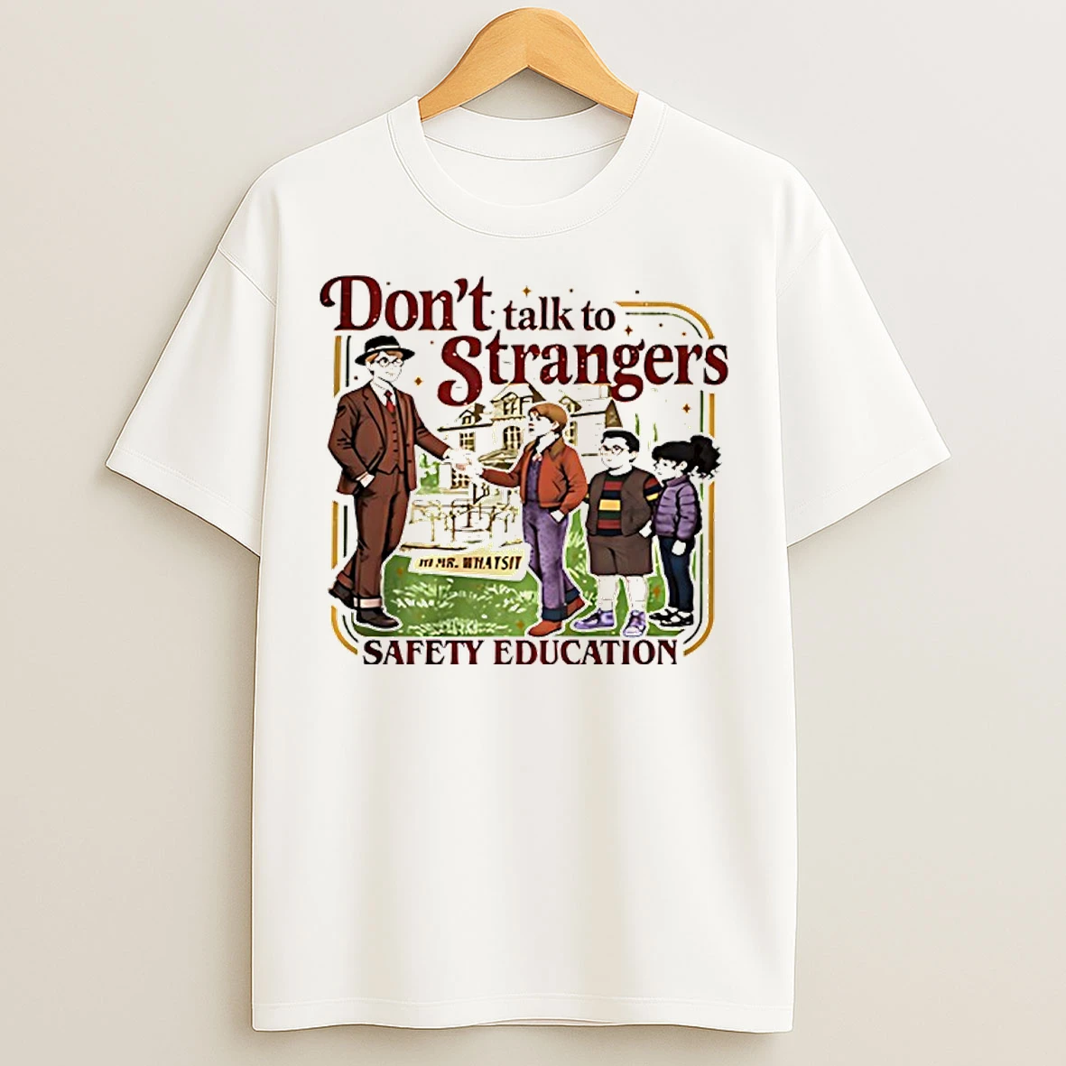 Classic Stranger Things 5 Dont Talk To Strangers Safety Education T Shirts