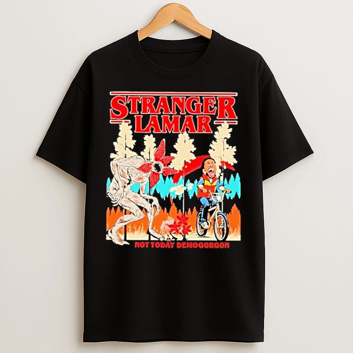 Classic Stranger Things 5 Kendrick Lamar Not Today Demogorgon T Shirts