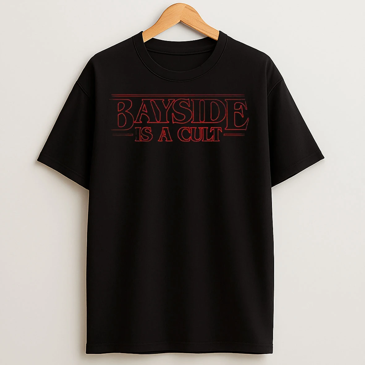 Classic Stranger Things Day Bayside Is A Cult T Shirts