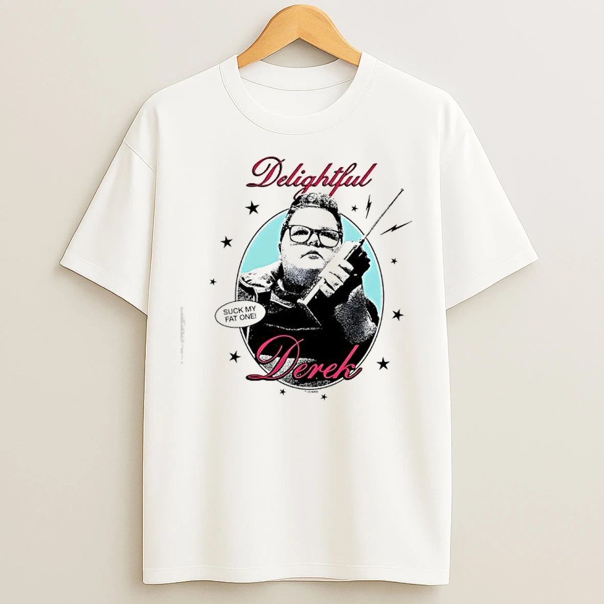 Classic Stranger Things Delightful Derek Suck My Fat One Graphic T Shirts
