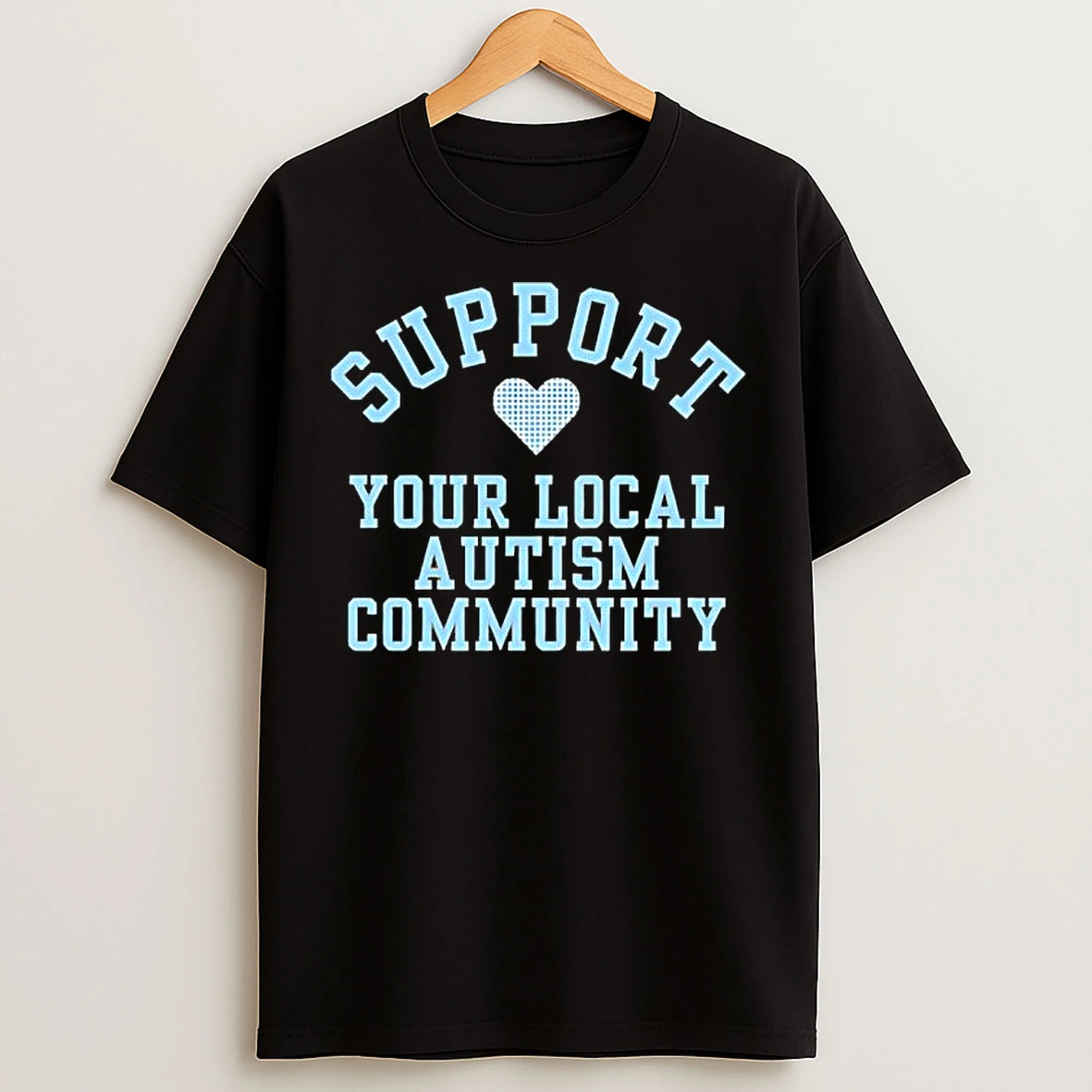 Classic Support Your Local Autism Community Peace Love Autism T Shirts