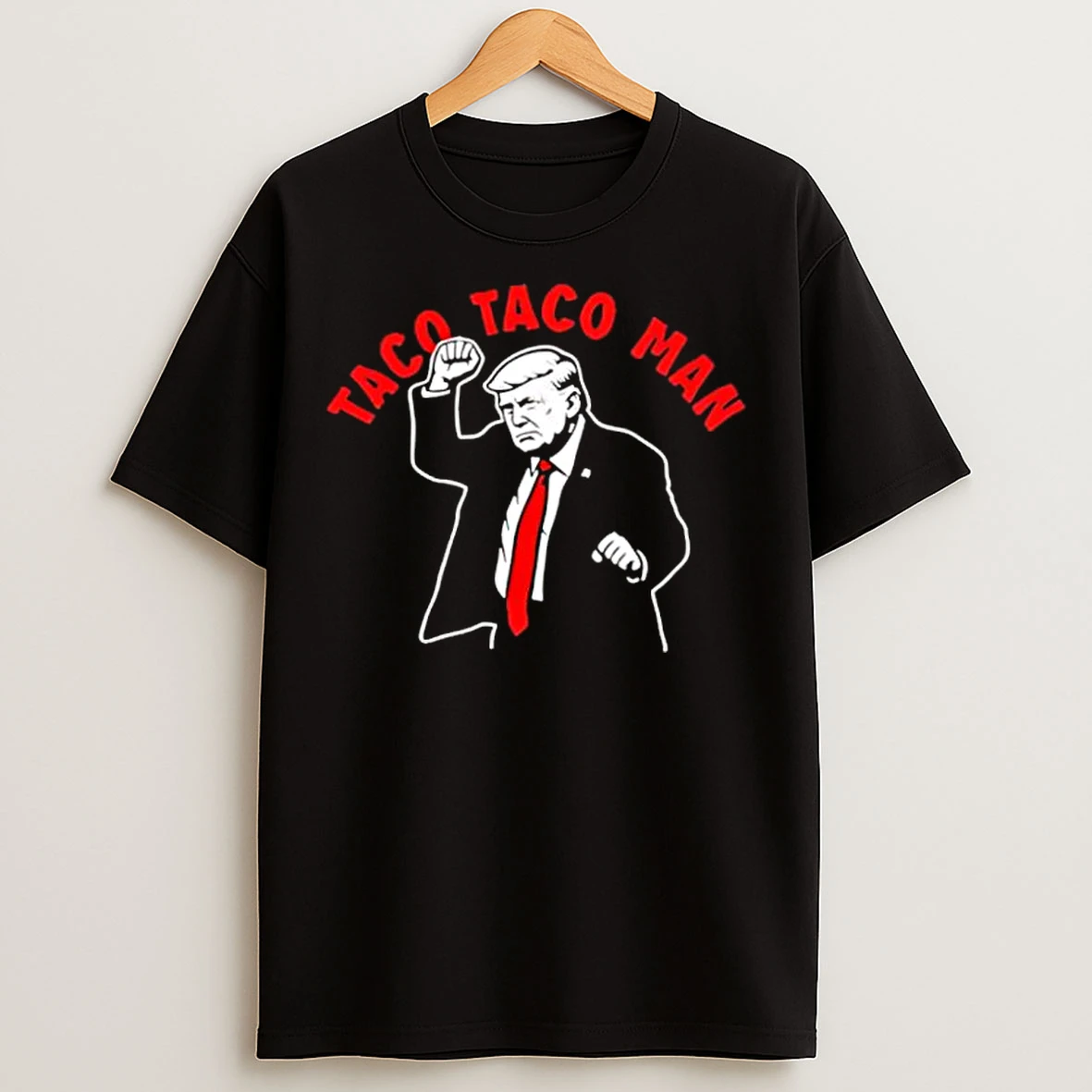 Classic Taco Taco Man Trump T Shirts